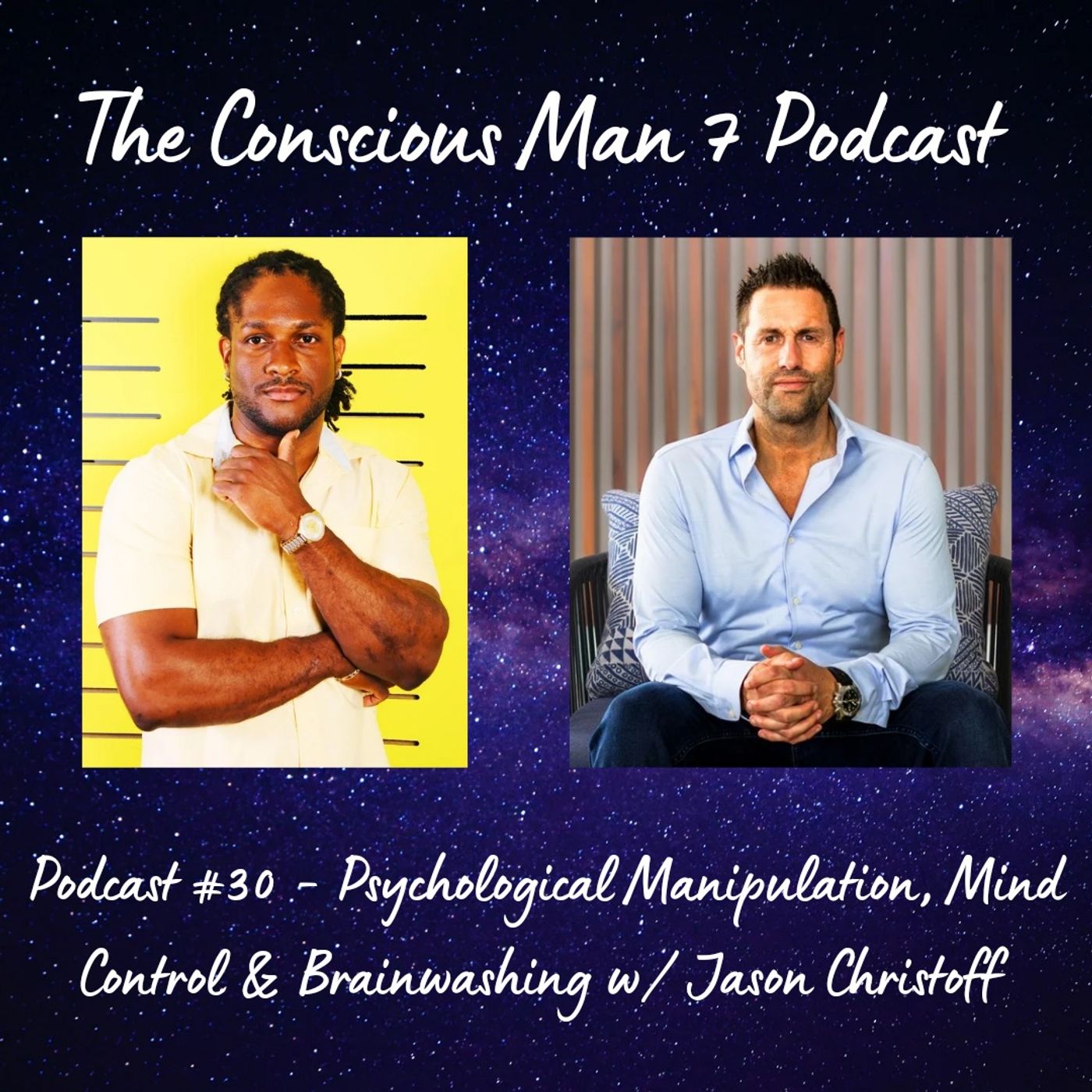 Podcast #30 - Psychological Manipulation, Mind Control & Brainwashing w/ Jason Christoff