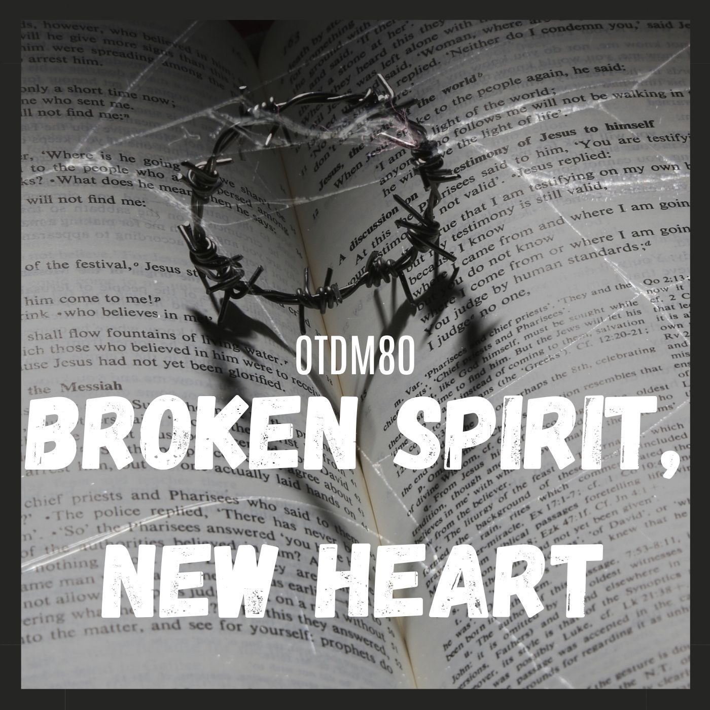 OTDM80 Broken Spirit, New Heart episode artwork