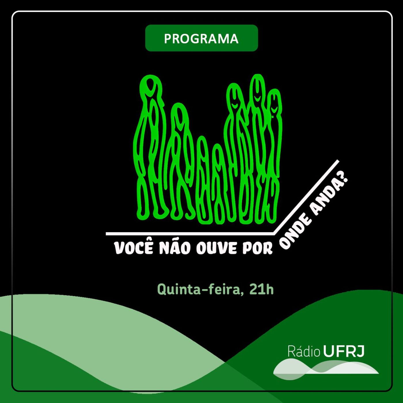 Rádio UFRJ - Você não ouve por onde anda?