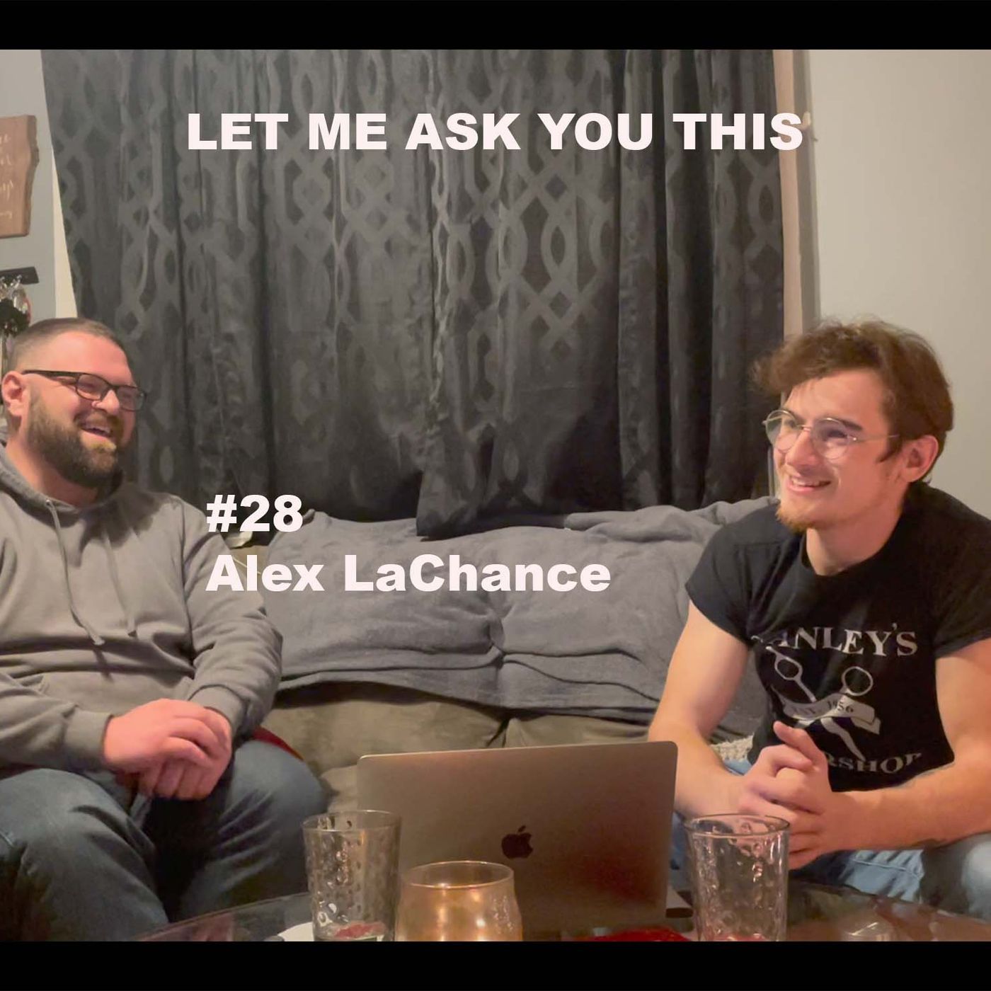 Ep: #28 Alex LaChance