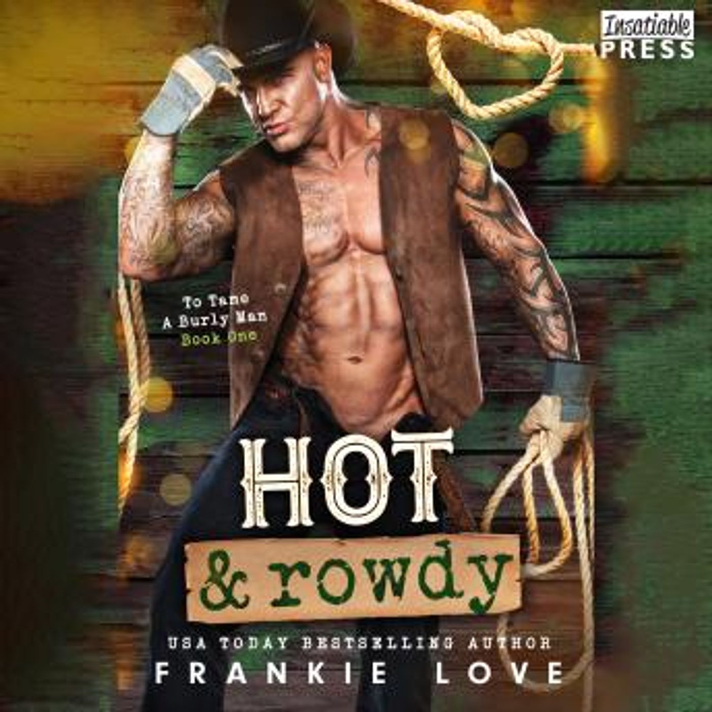 Hot and Rowdy: To Tame a Burly Man, Book One by Frankie Love episode artwork