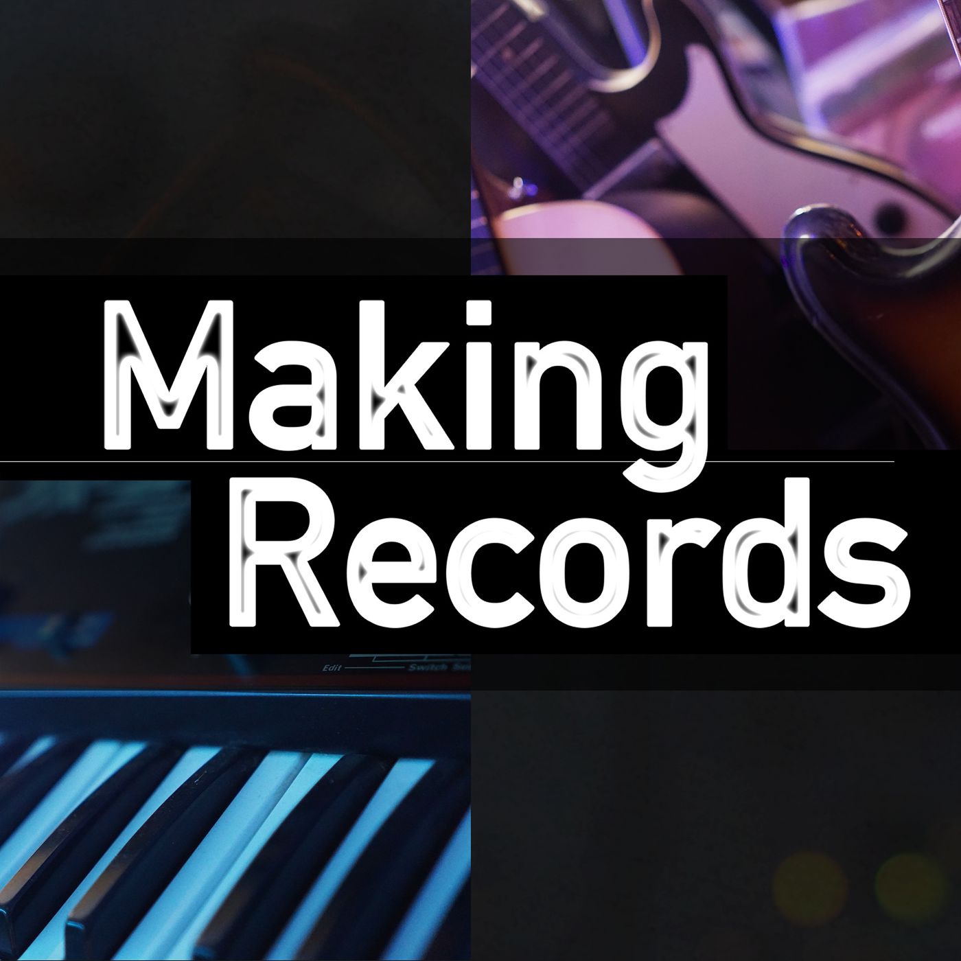 MAKING RECORDS