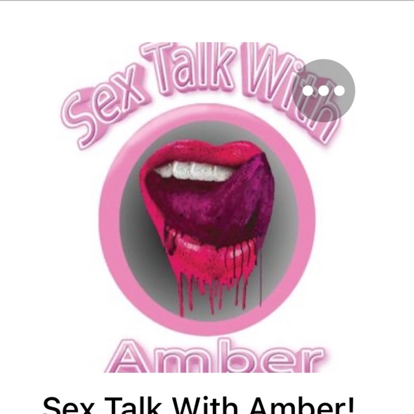 Sex Talk With Amber!