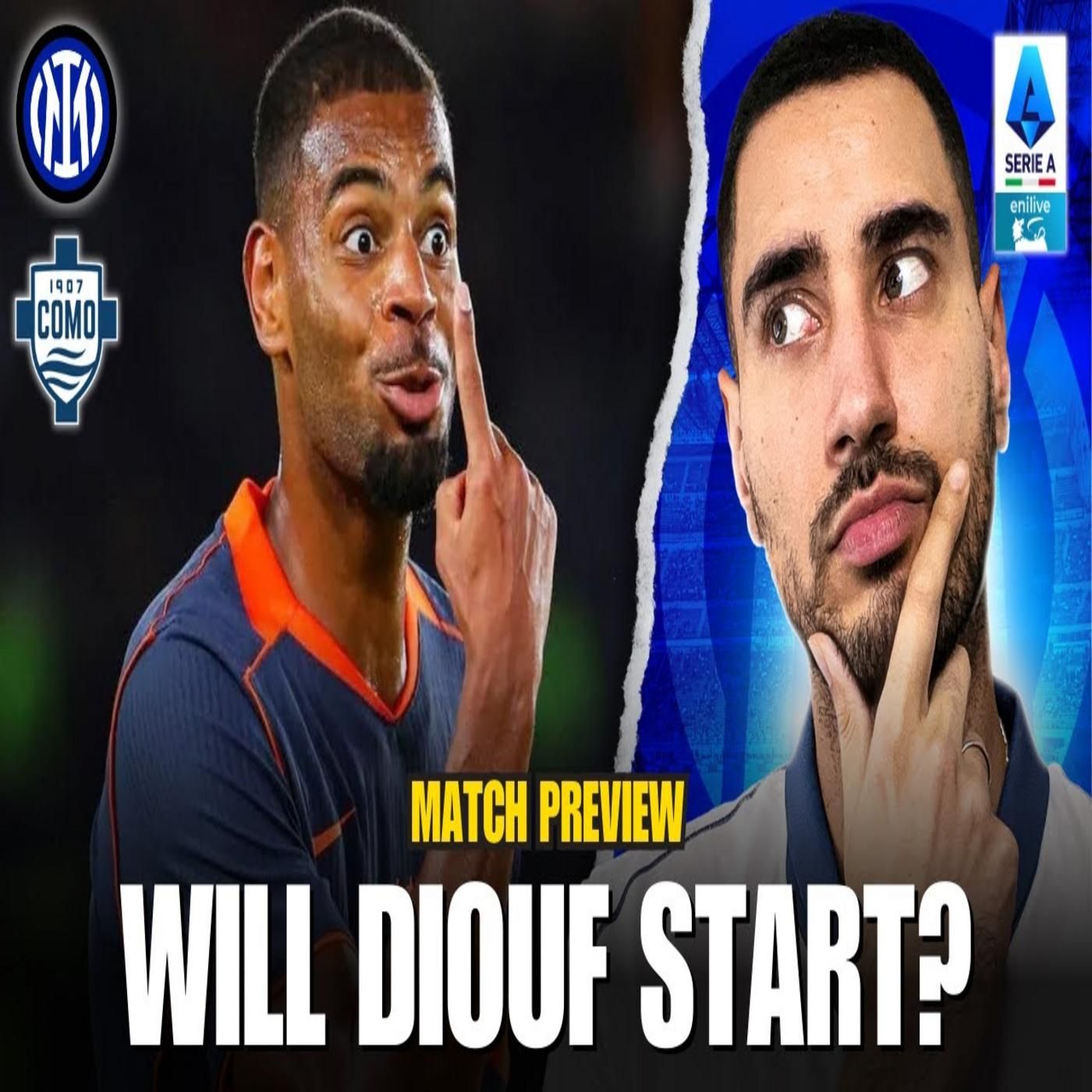 TO DIOUF OR NOT TO DIOUF? INTER vs COMO Match Preview episode artwork