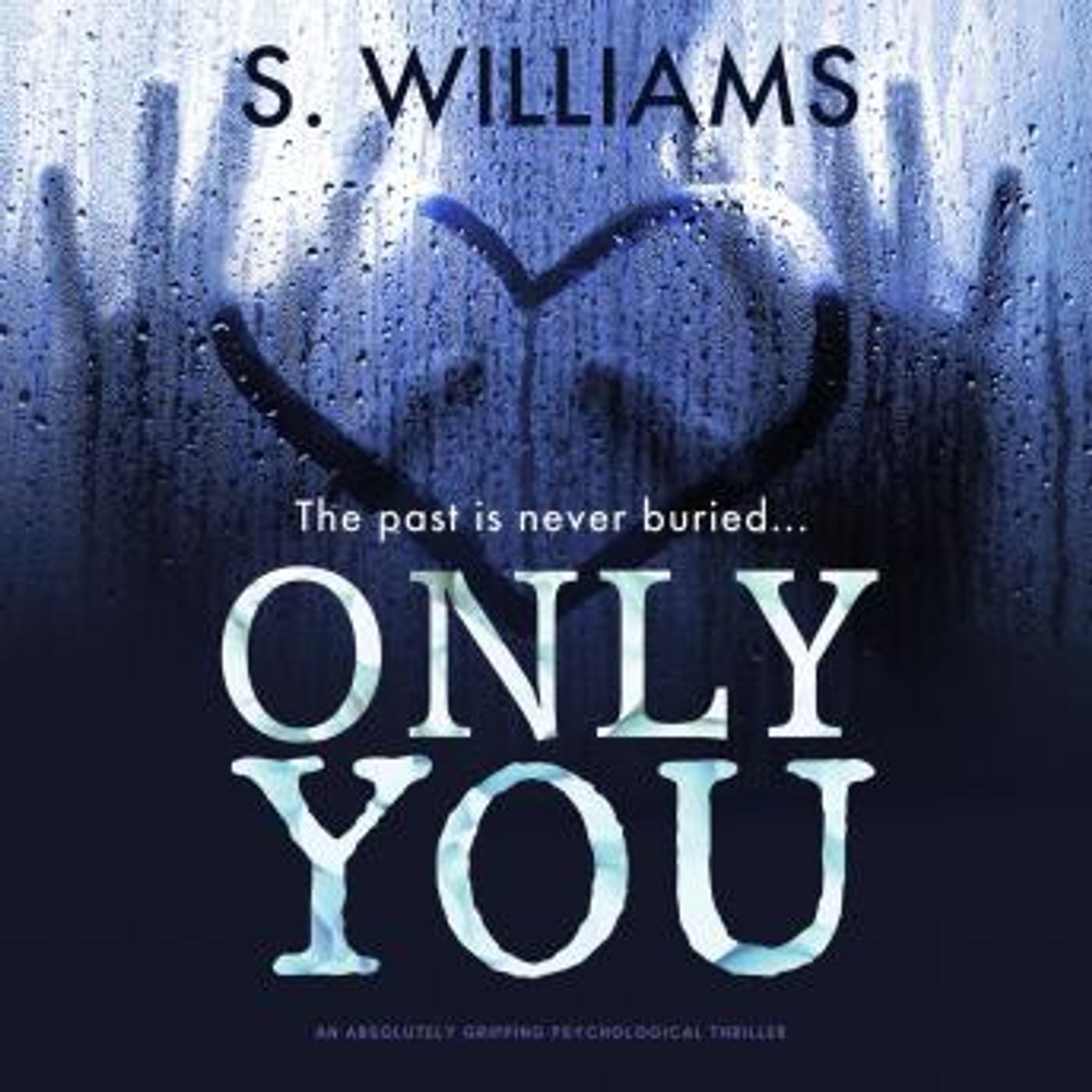 Only You: an absolutely gripping psychological thriller by S. Williams episode artwork