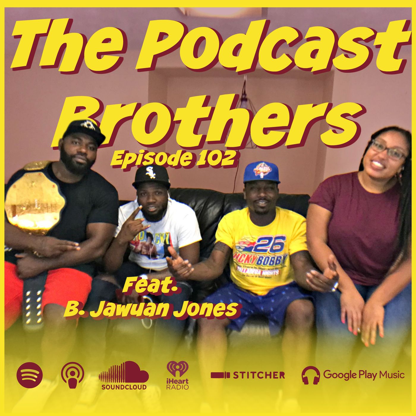 Episode 102: Catch this fade W/ B. Jawuan Jones