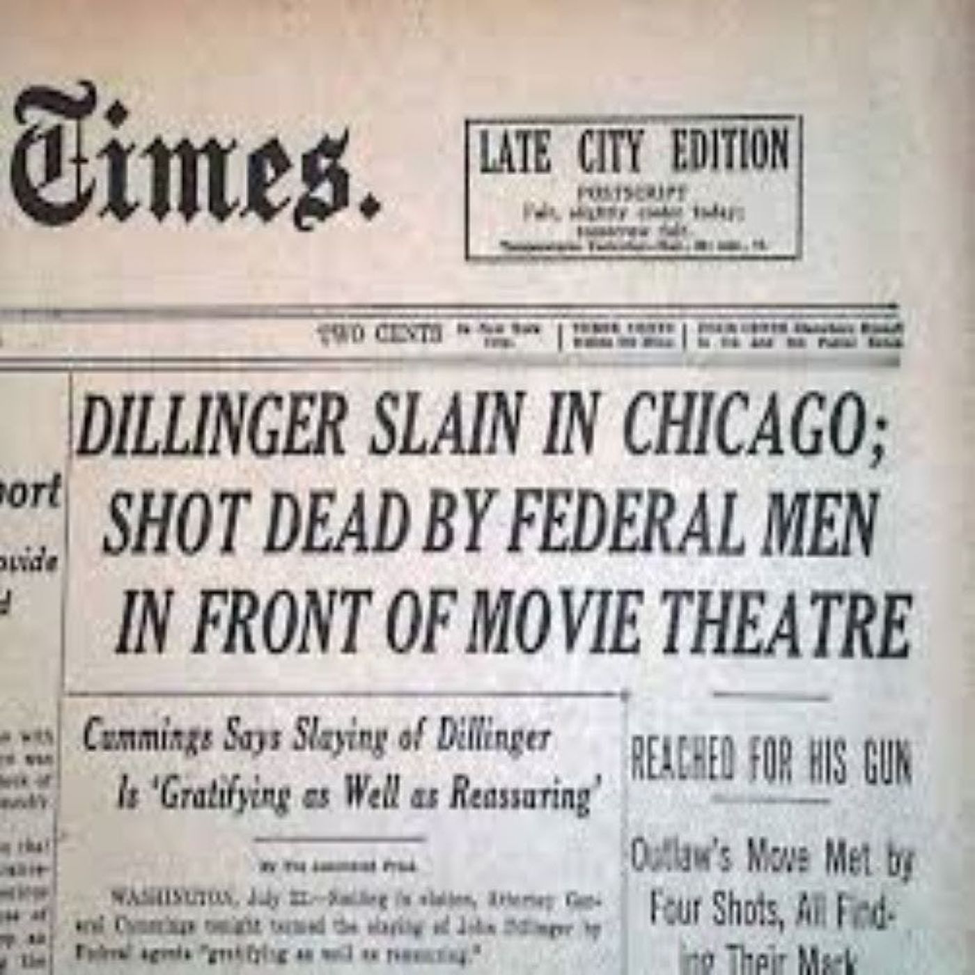 Part 1 of 3 - The Death of John Dillinger
