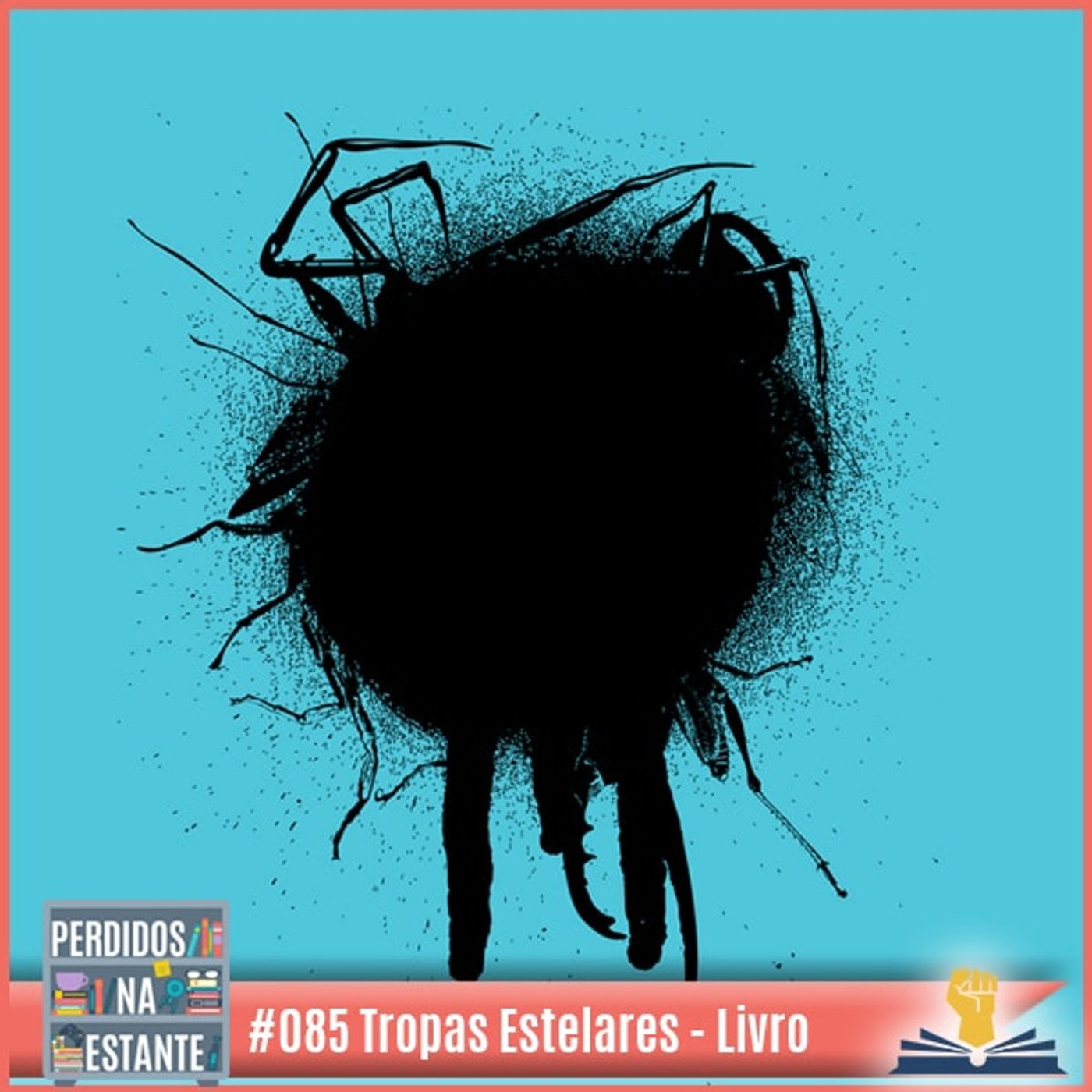 Perdidos 085 – Tropas Estelares de Robert Heinlein