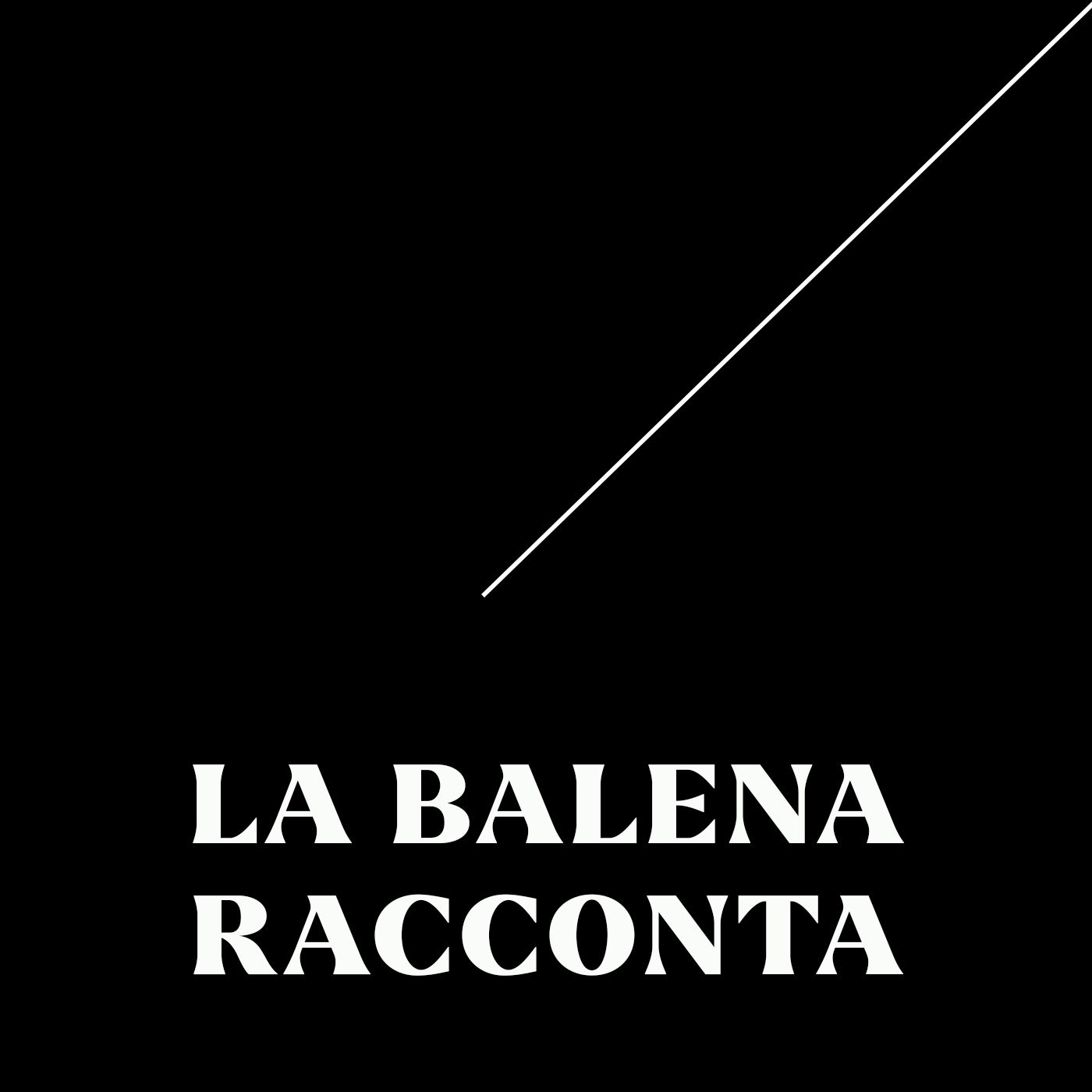 La Balena Racconta podcast artwork