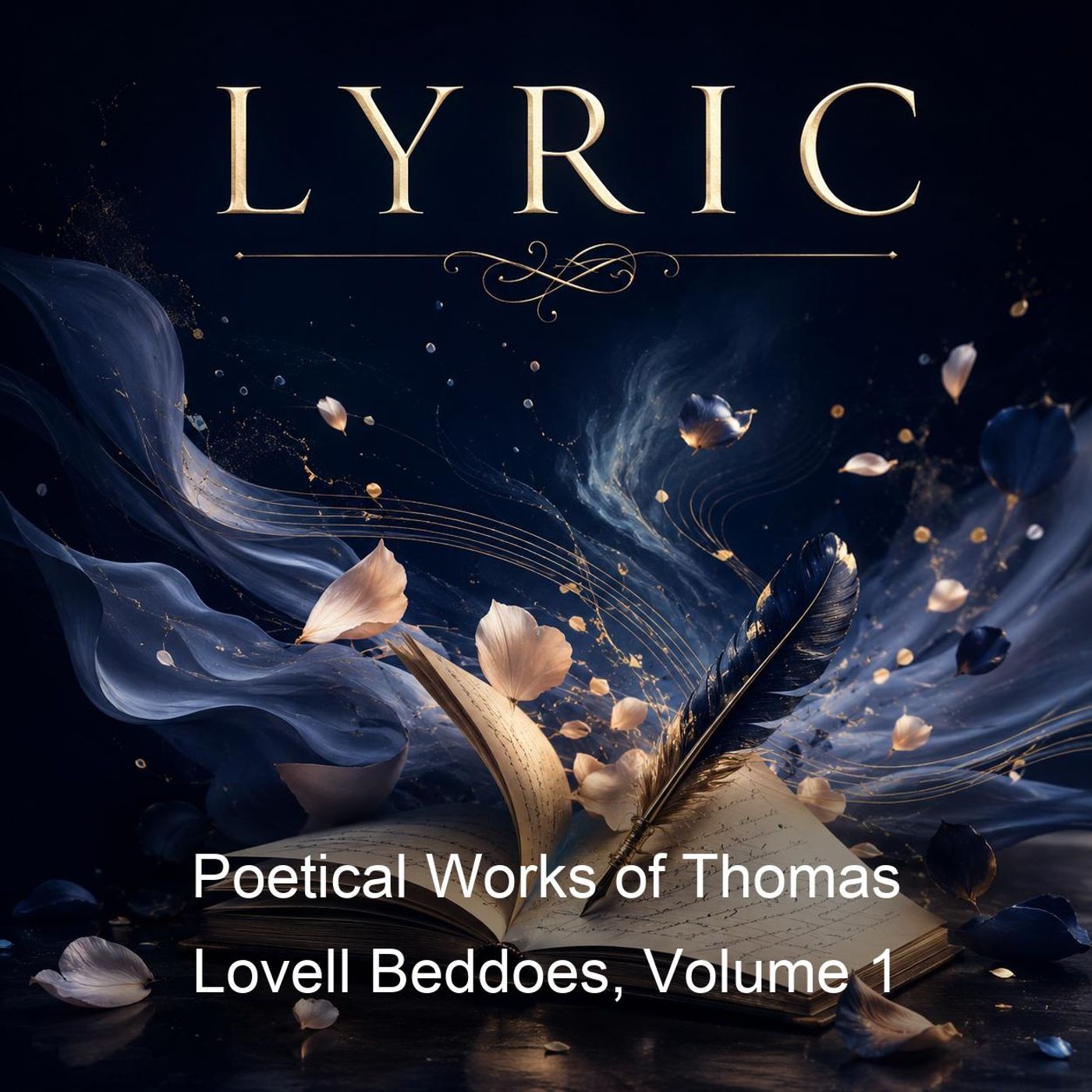 Poetical Works of Thomas Lovell Beddoes, Volume 1