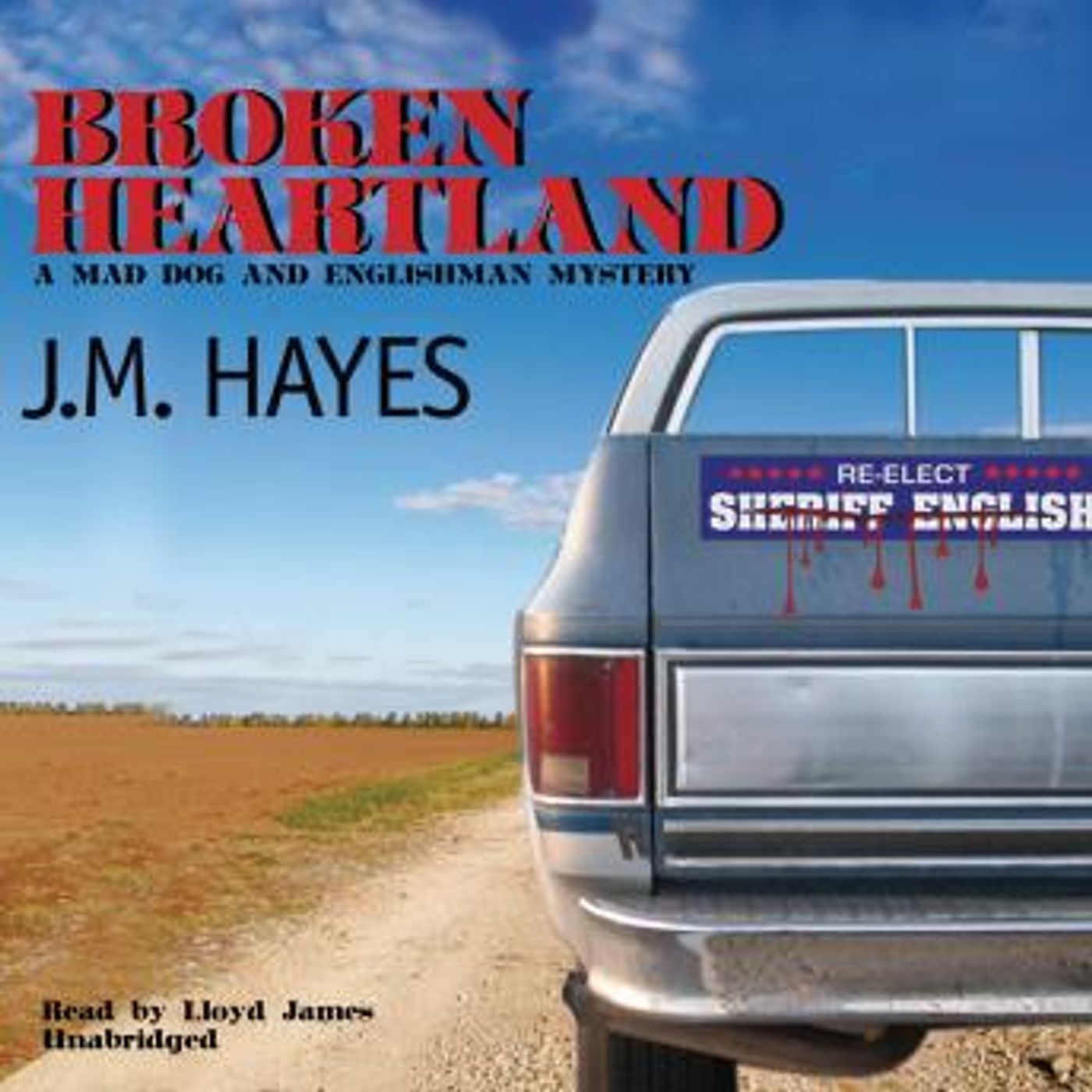Broken Heartland: A Mad Dog & Englishman Mystery by J. M. Hayes episode artwork