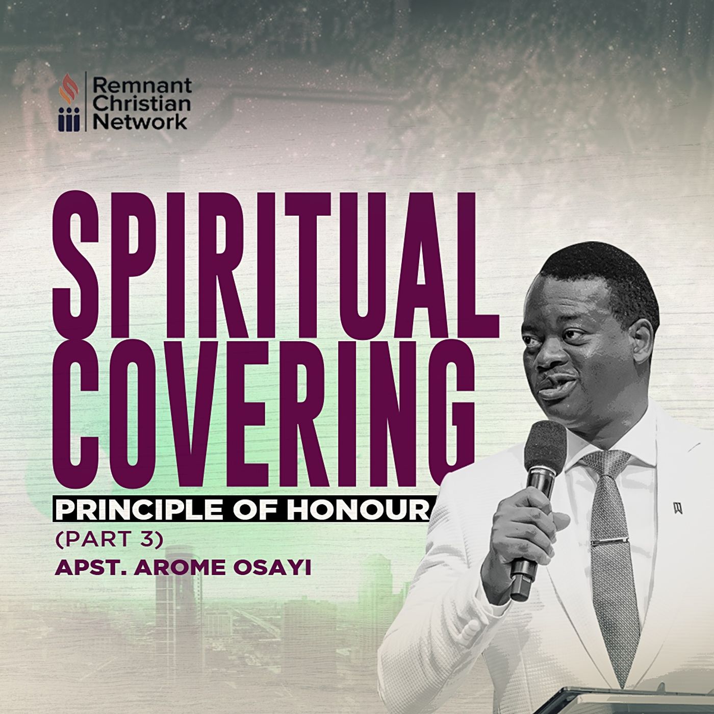 SPIRITUAL COVERING 3 (THE PRINCIPLE OF HONOUR) APOSTLE AROME OSAYI episode artwork