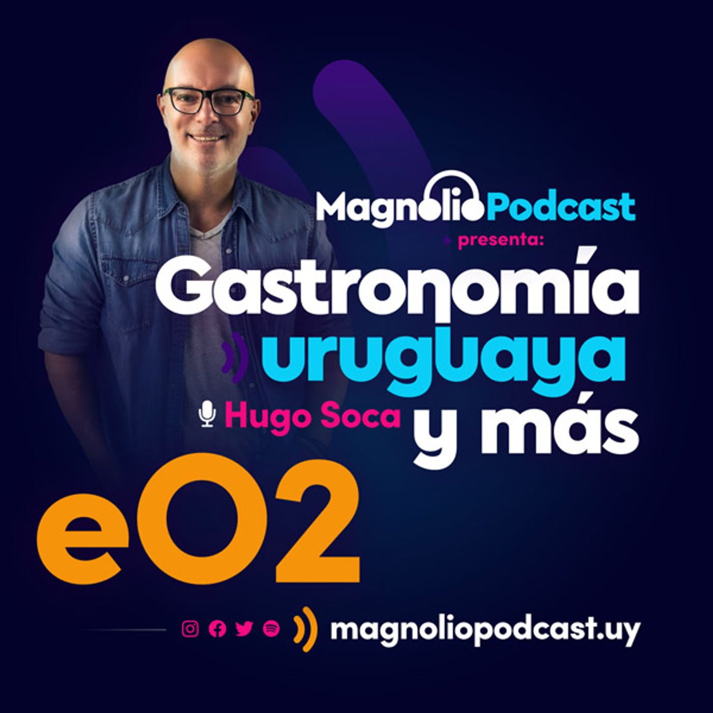 Gastronomía uruguaya y más · Magnolio Podcast