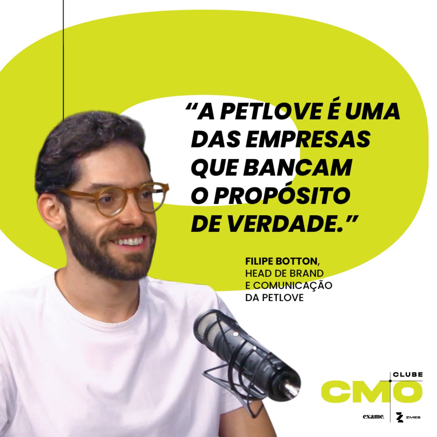 Clube CMO Ep #6 "A Petlove é uma das empresas que bancam o propósito" - Filipe Botton, head de Brand e Comunicação Clube CMO Ep #6 "A Petlove é uma das empresas que bancam o propósito" - Filipe Botton, head de Brand e Comunicação
