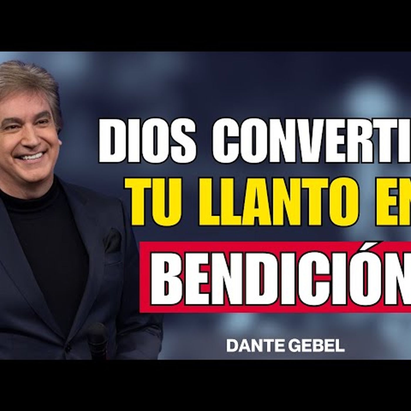 DIOS CONVERTIRA TU LLANTO EN BENDICIÓN - Predicas de Dante Gebel