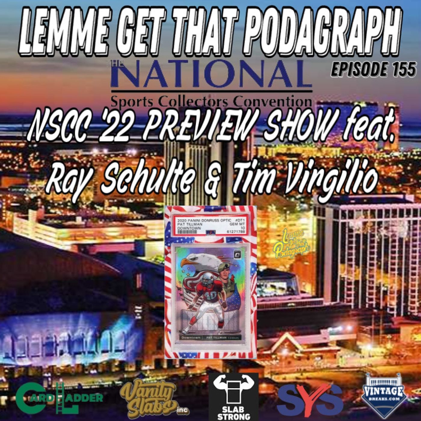 Episode 155: The National 2022 Pre-Show w/ Ray Schulte & Tim Virgilio