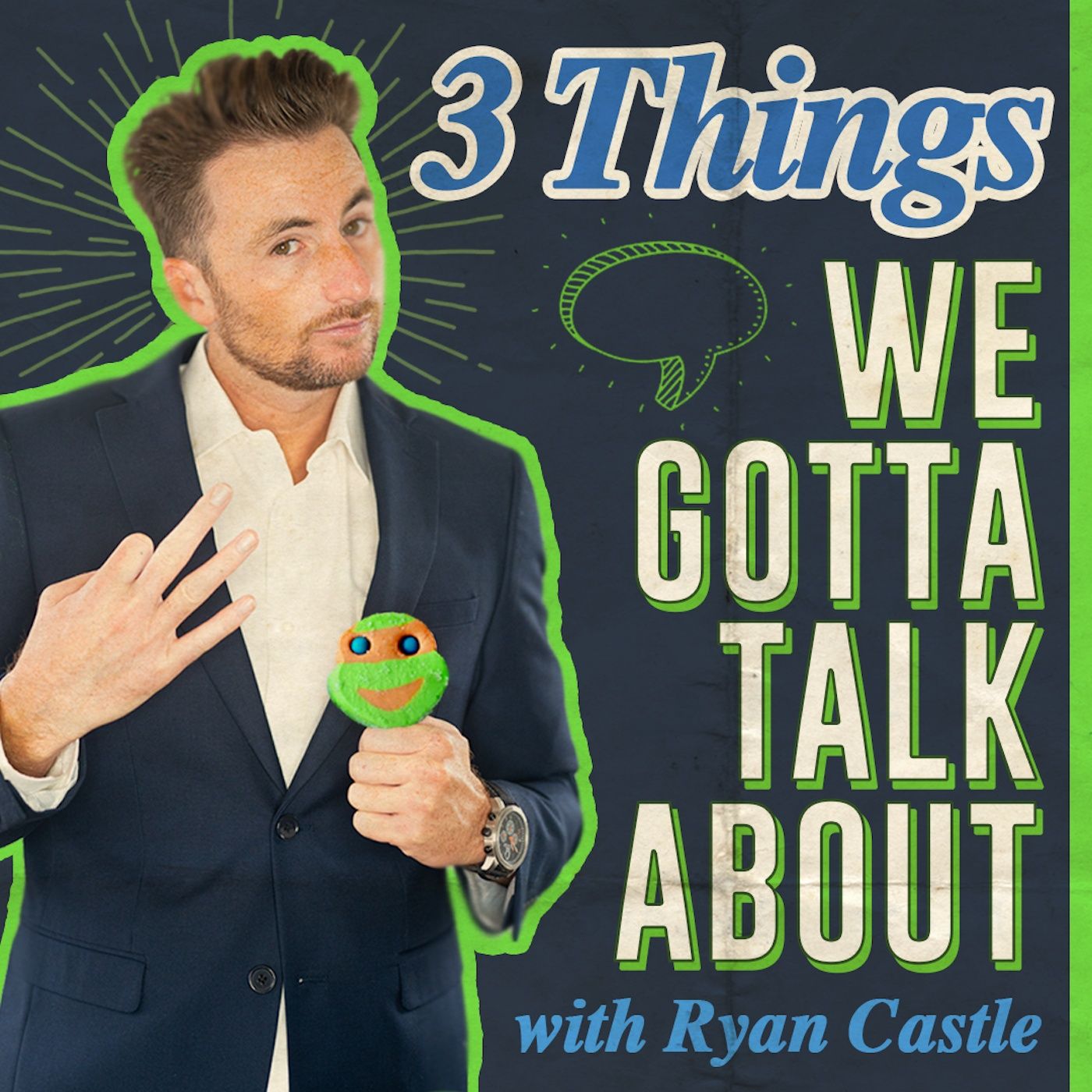 3 Things We Gotta Talk About