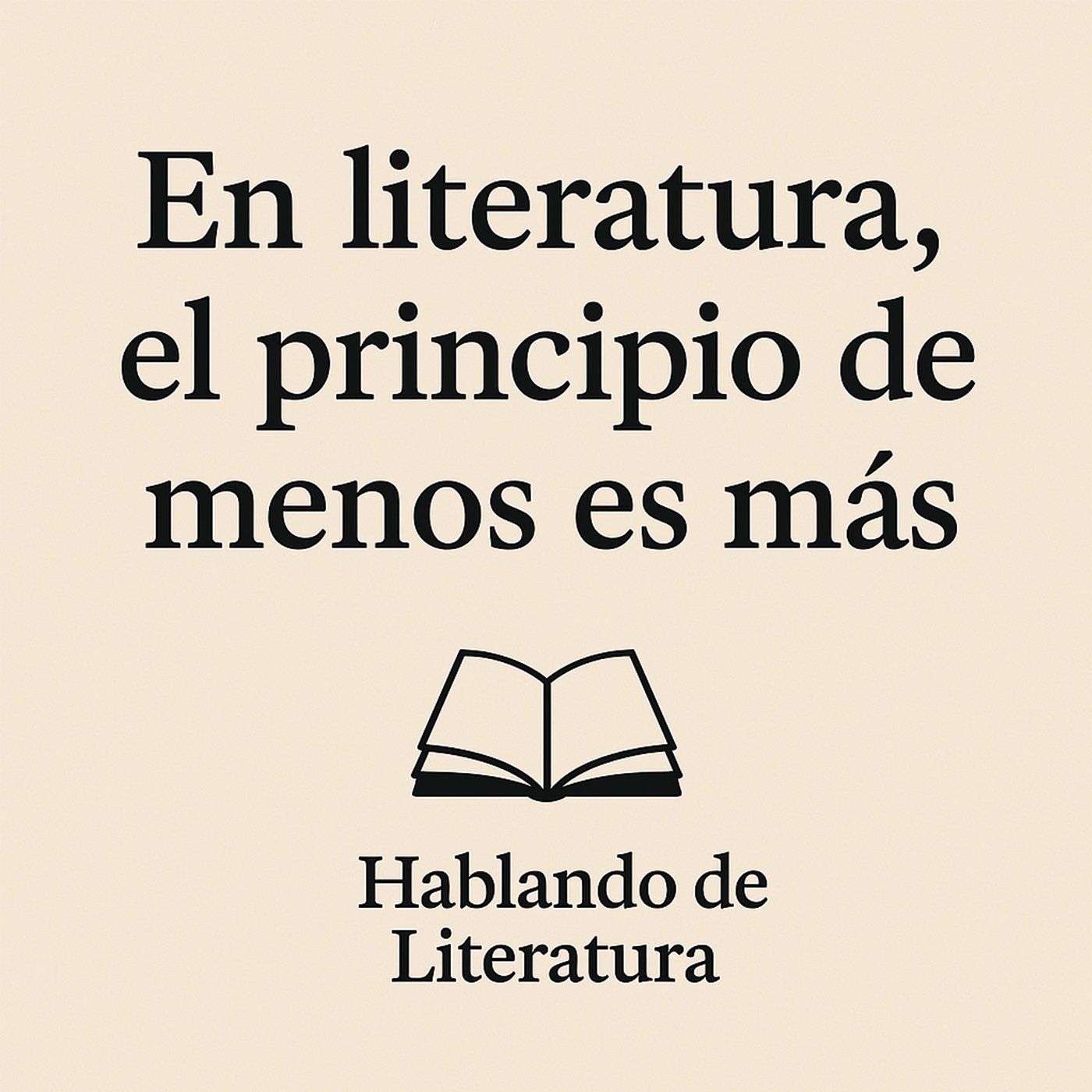 En literatura, el principio de menos es más episode artwork