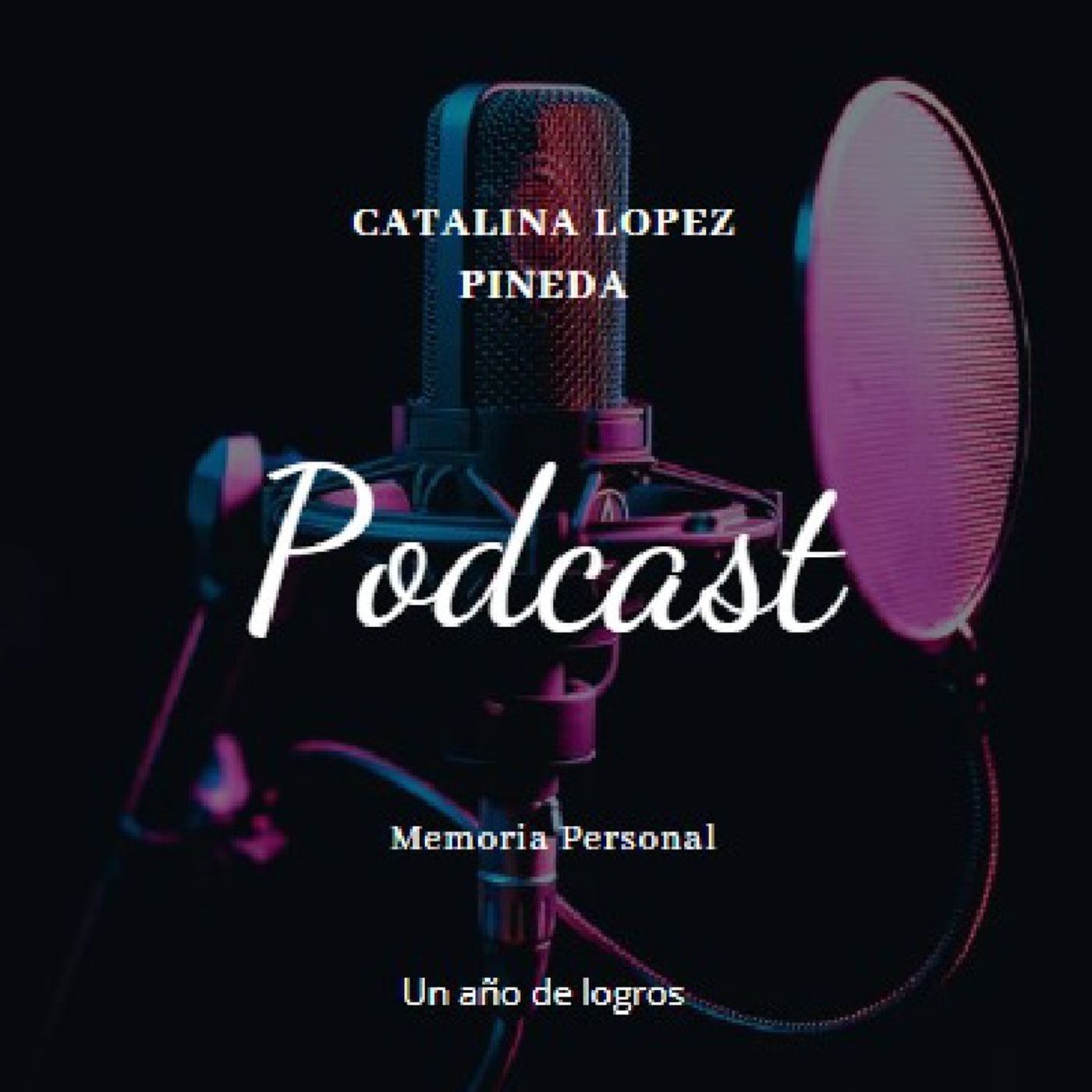 - El podcast de Catalina Lopez Pineda episode artwork