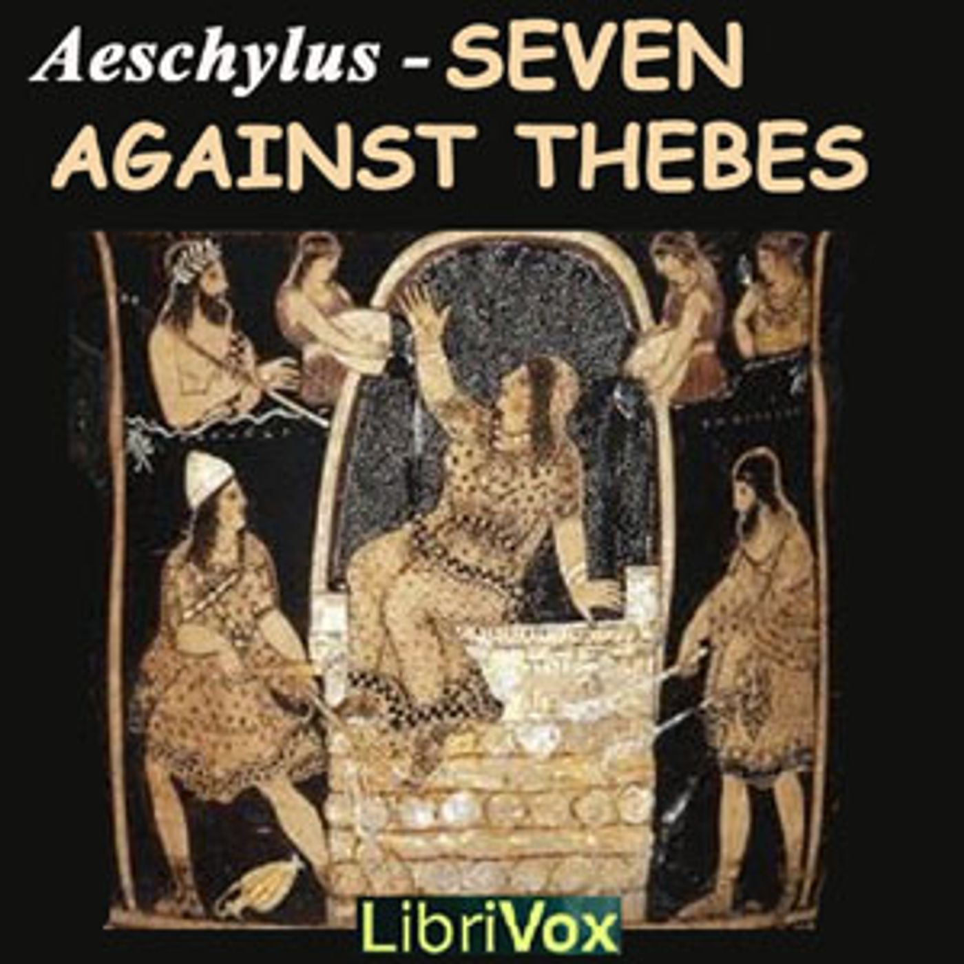 Aeschylus - Seven Against Thebes