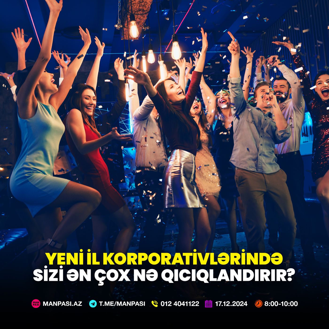 Yeni il korporativlərində sizi ən çox nə qıcıqlandırır? 17.12.2024