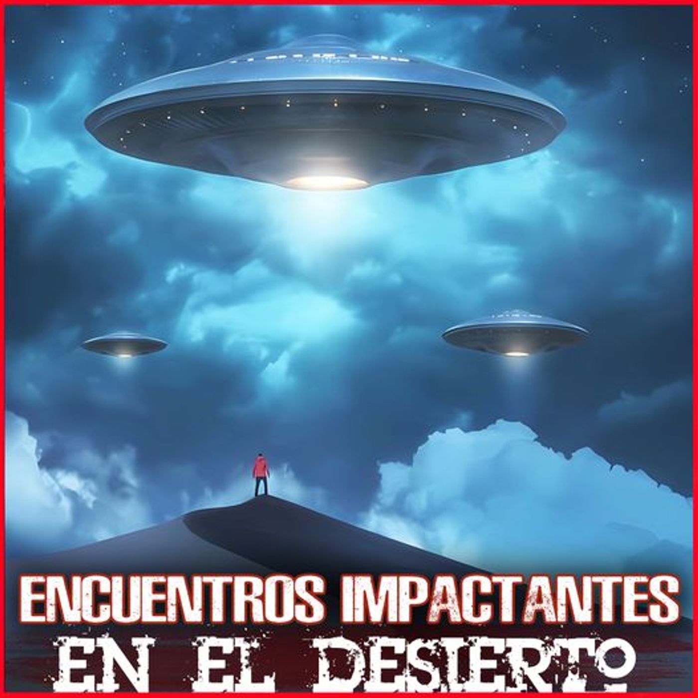 Encuentros Impactantes en el Desierto episode artwork