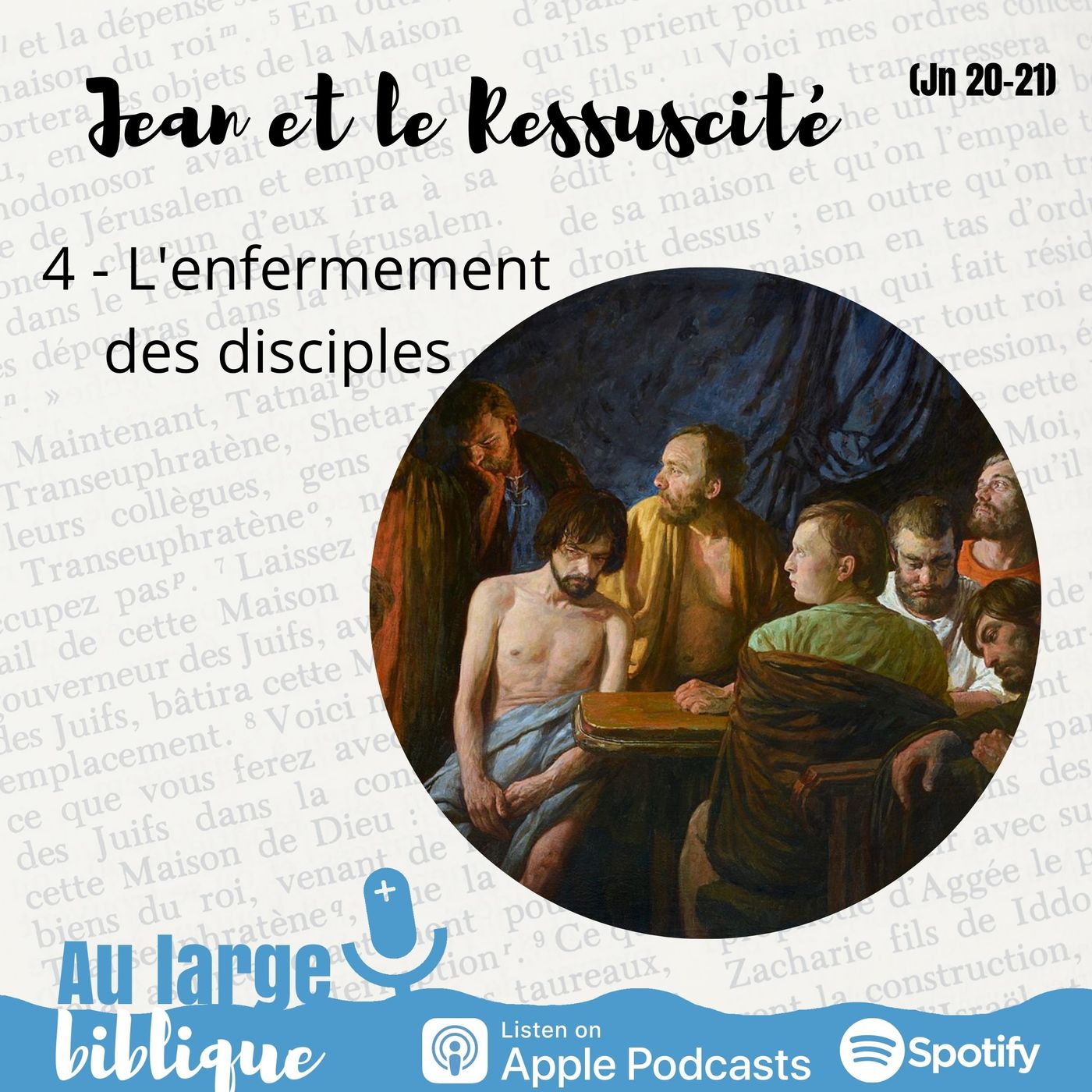 #62 L'enfermement des disciples 4/7 (Jn 20,19-23)