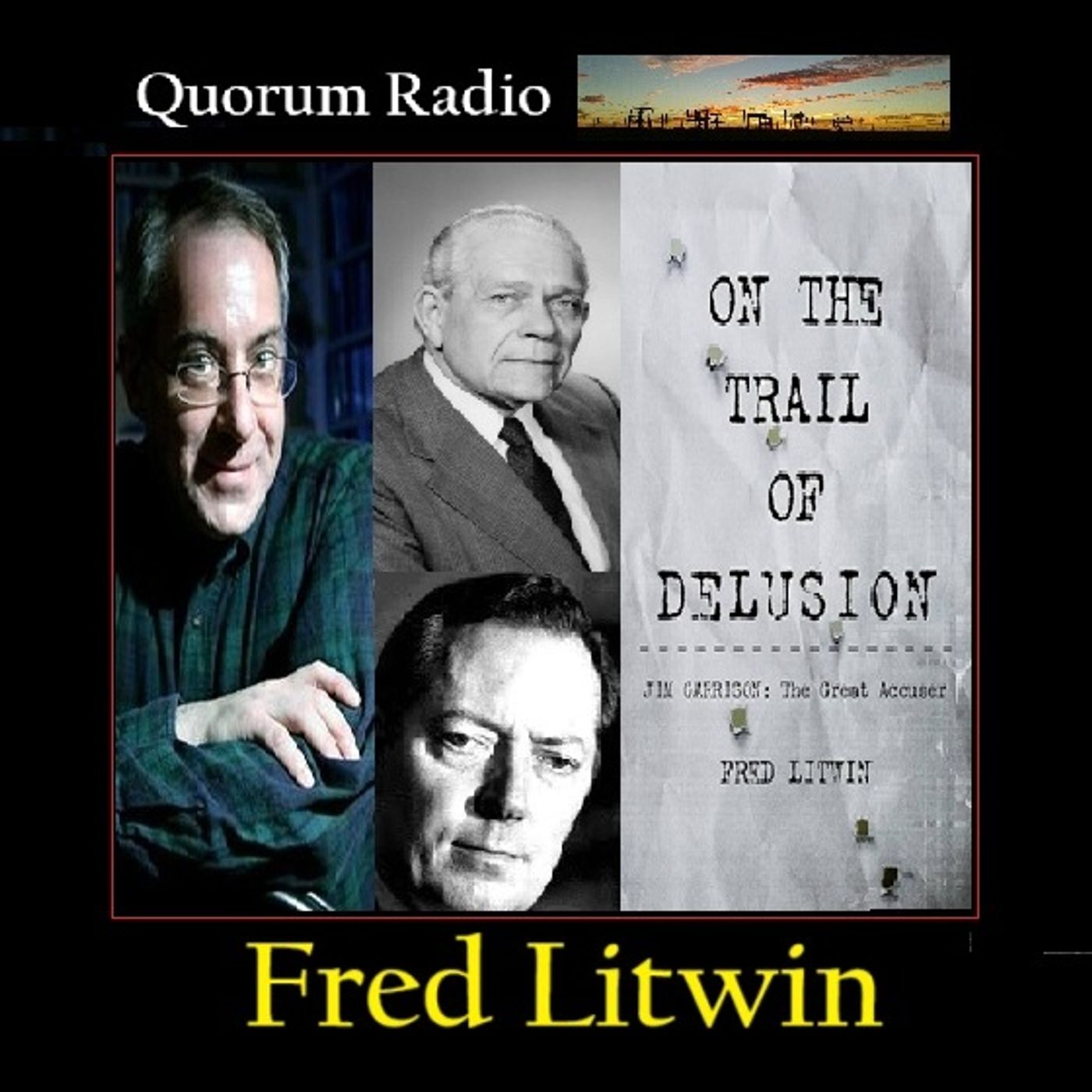 QUORUM RADIO-WRMI-FRED LITWIN on Jim Garrison's impact and Oswald's Guilt PART II