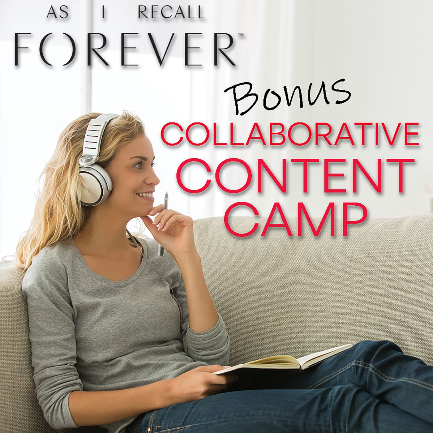 + A COLLABORATIVE CONTENT CAMP