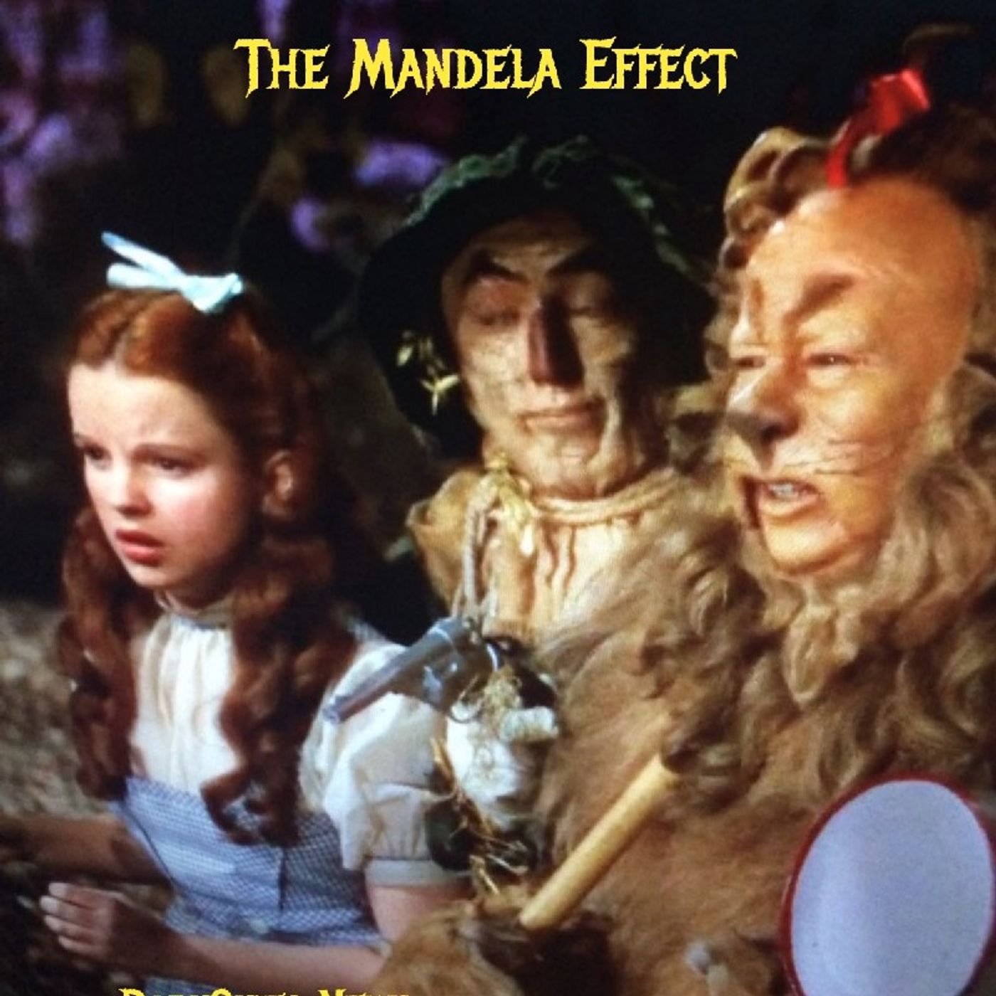 The Mandela Effect. Episode 117 - Dark Skies News And information episode artwork
