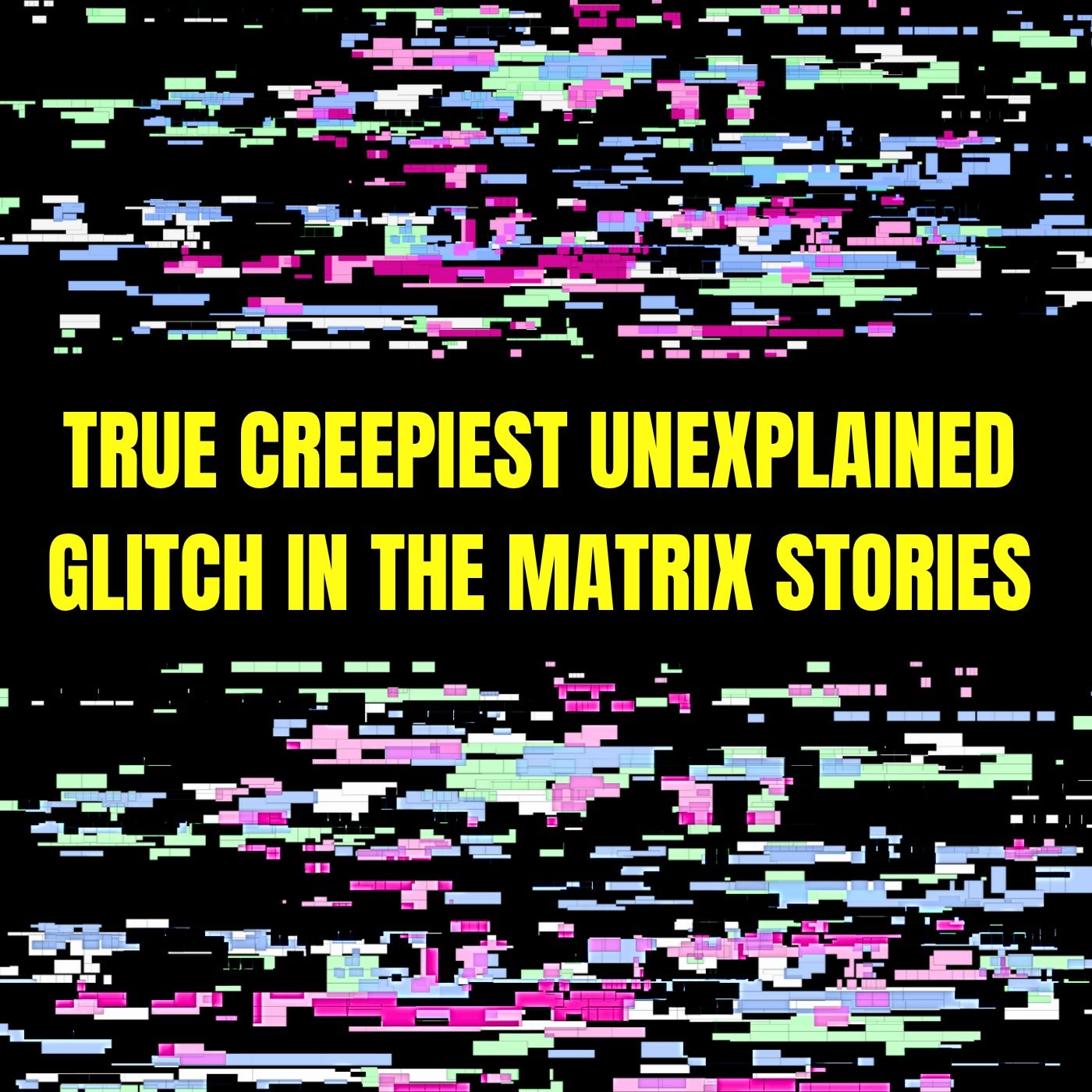 True Creepiest Unexplained Glitch in the Matrix Stories