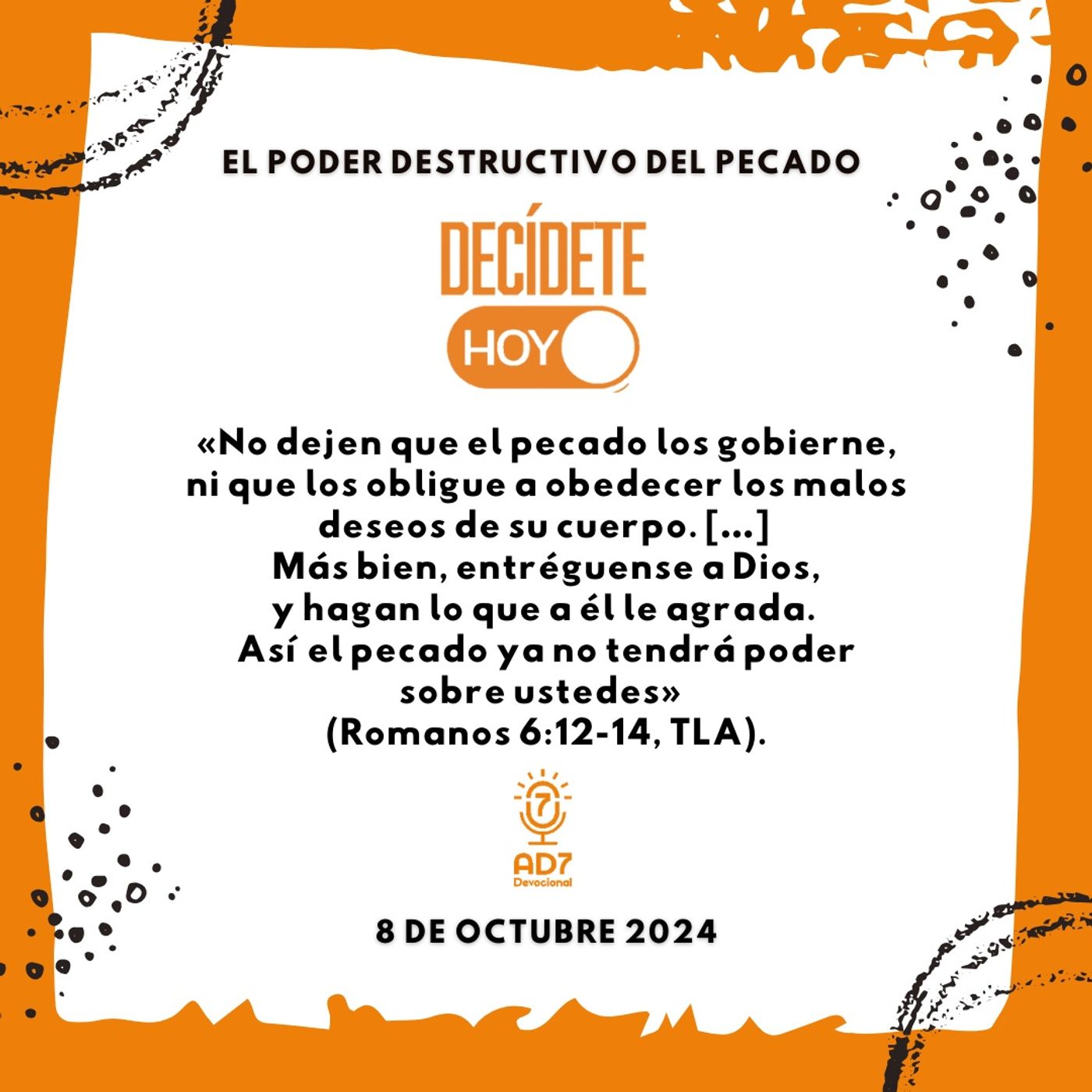 El poder destructivo del pecado | Devocional de Jóvenes | 8 de octubre 2024