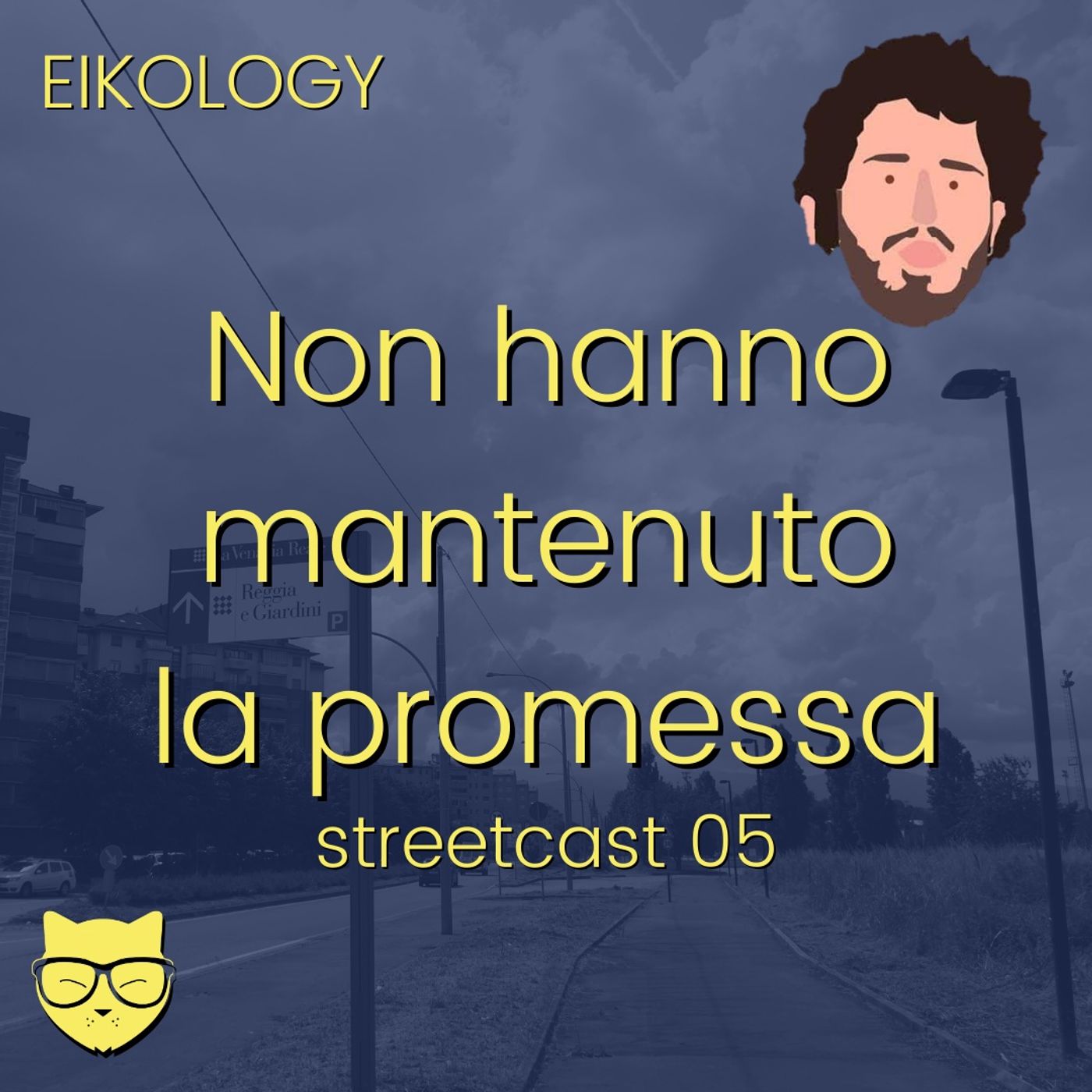 Non hanno mantenuto la promessa (streetcast 05)