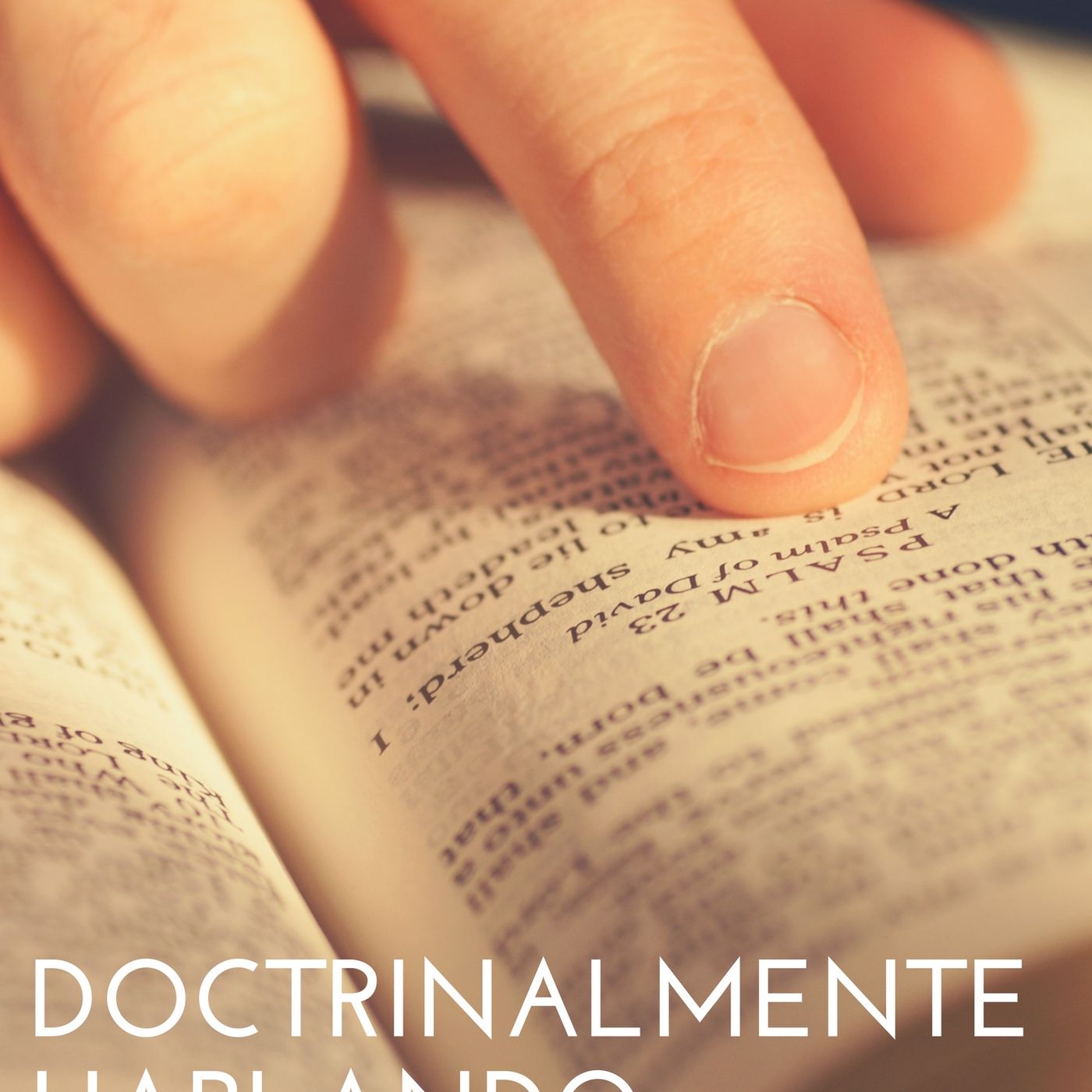 Doctrinalmente Hablando