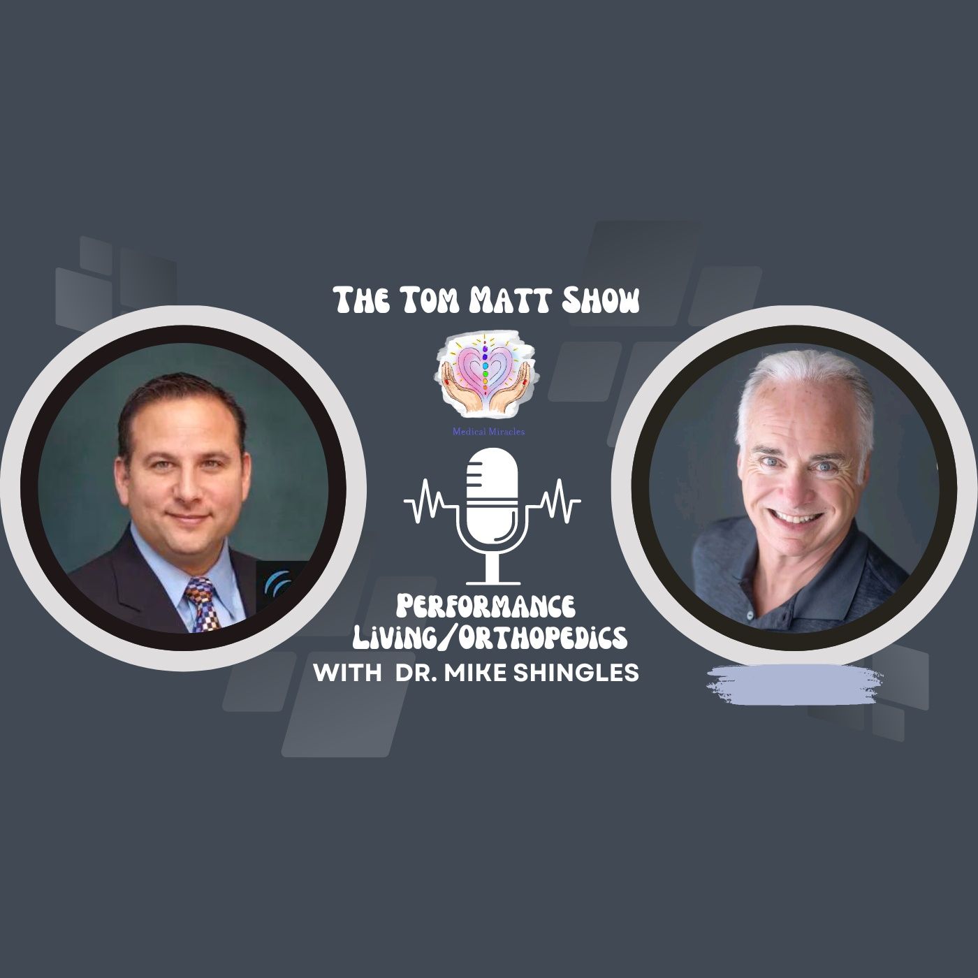 Performance Living & Orthopedics with Dr. Mike Shingles episode artwork