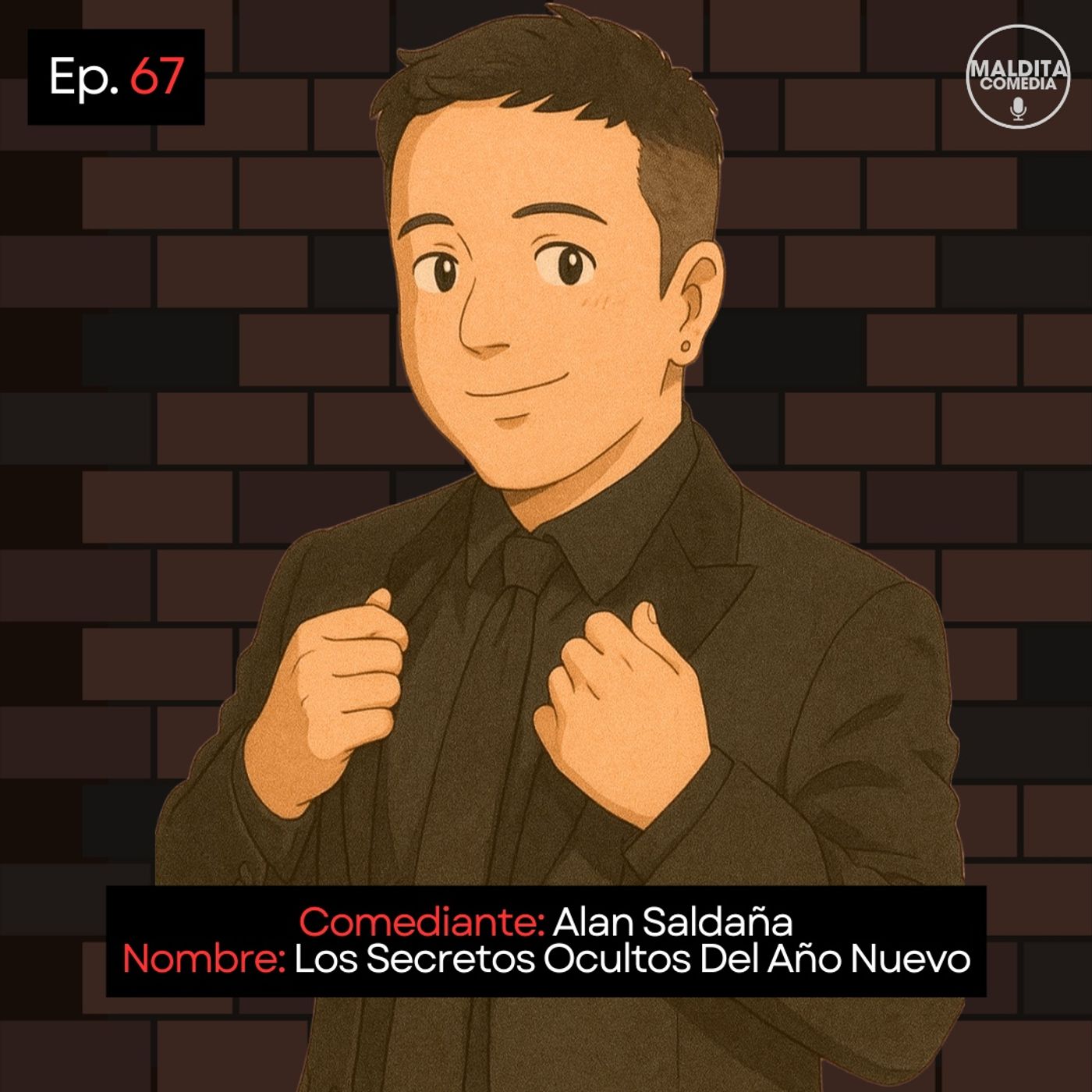 EP. 67 🎙️ Alan Saldaña ➡︎ Los Secretos Ocultos Del Año Nuevo