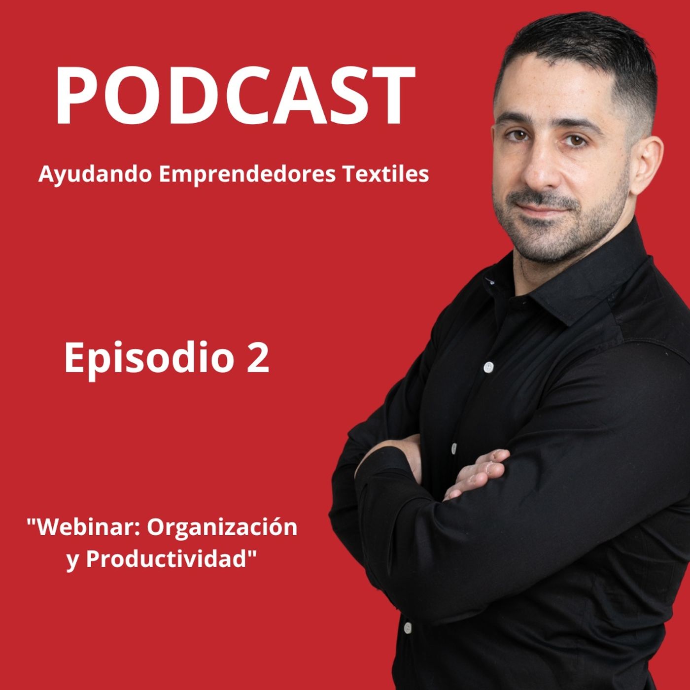 [#2] Organización Y Productividad Para Emprendedores Textiles