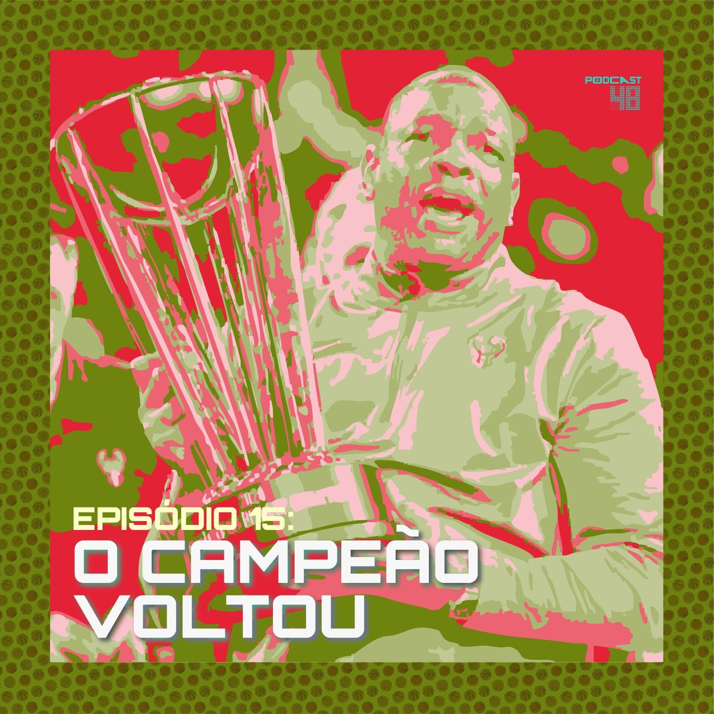 Episódio 15: O campeão voltou episode artwork