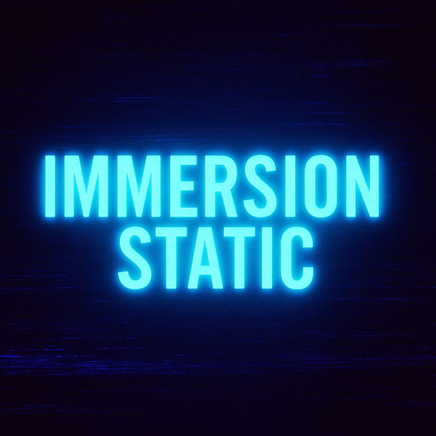 Immersion Static