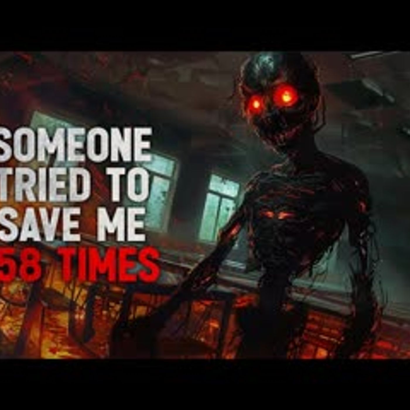 "Someone Tried to Save me 158 Times" Creepypasta - podcast episode cover