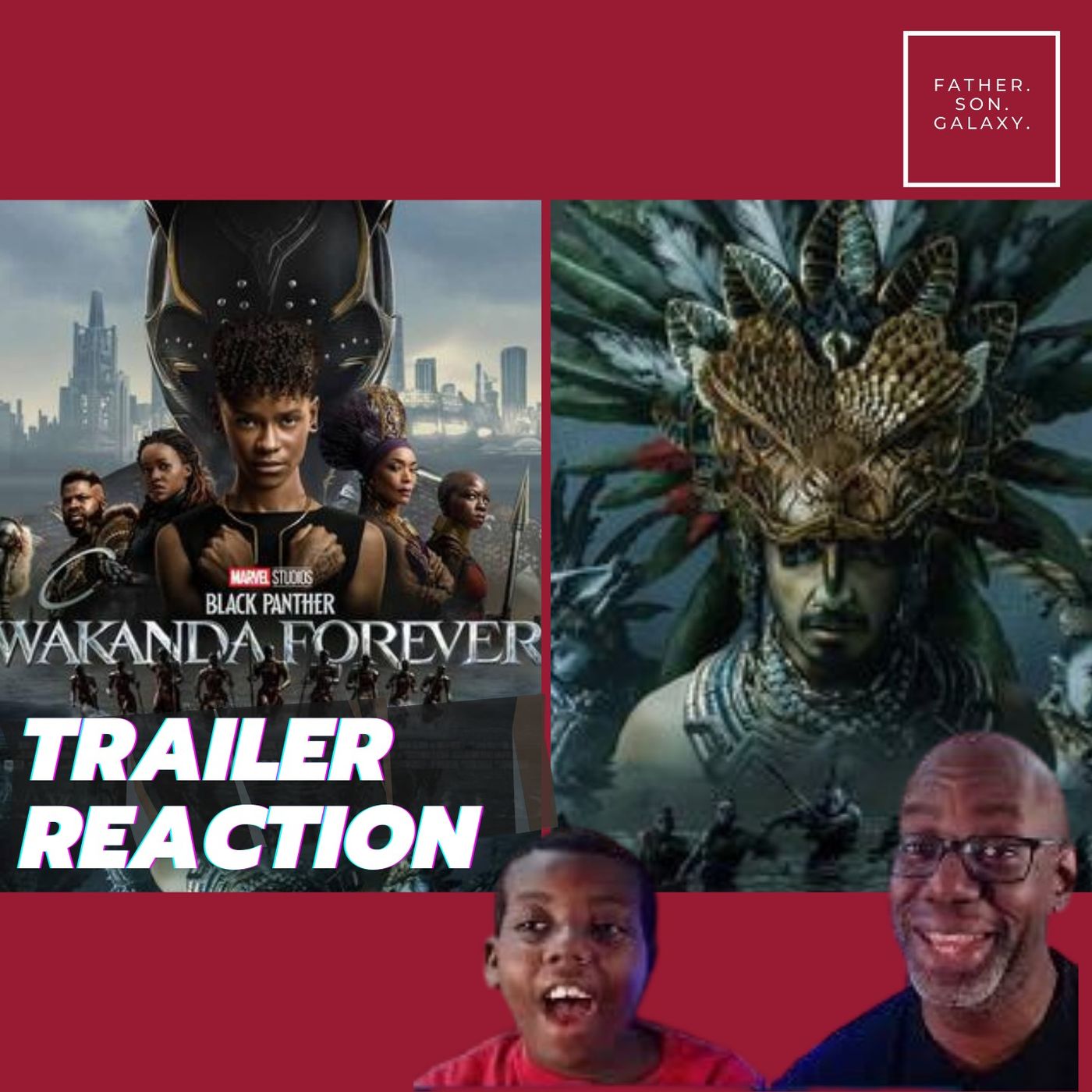 Father and Son React to the Newest Black Panther 2 Trailer: "Wakanda Forever!" episode artwork