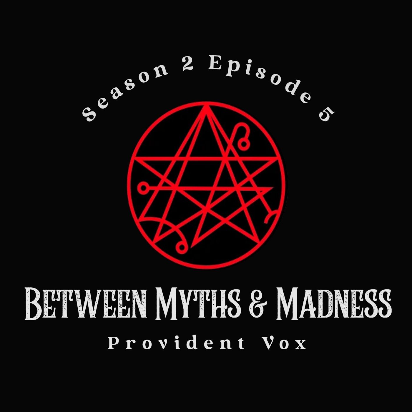 Between Myth and Madness: Working with the Necronomicon - Provident Vox (S2 E5)