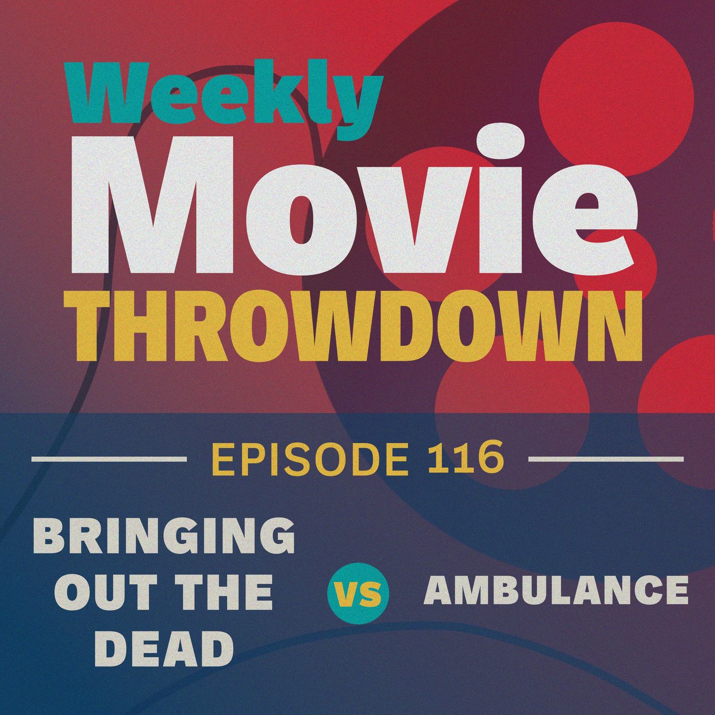 Episode 116: Bringing Out the Dead vs. Ambulance