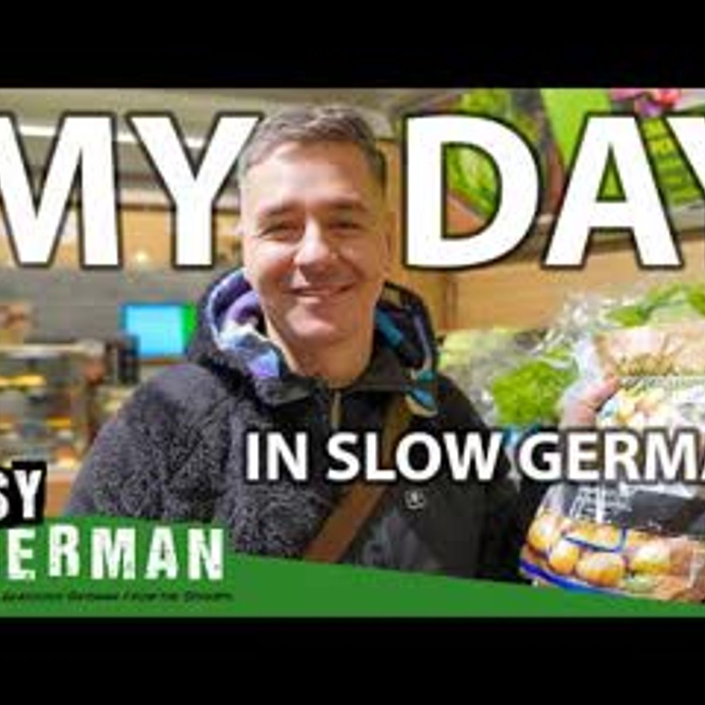 A Day in my Life in Slow German   Super Easy German 269