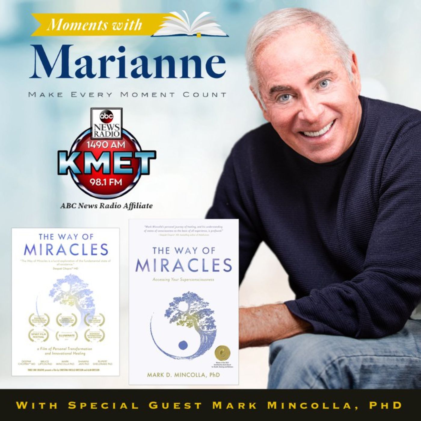 Creating Every Day Miracles with Mark Mincolla PhD