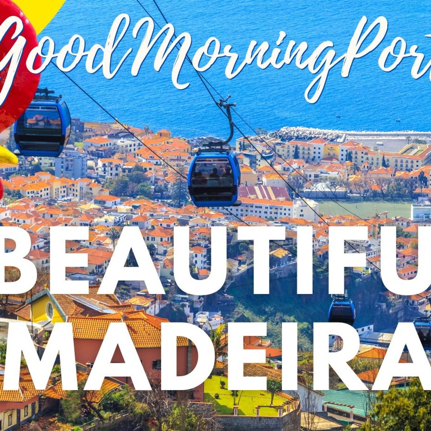 The Good Morning Portugal! podcast with Carl Munson