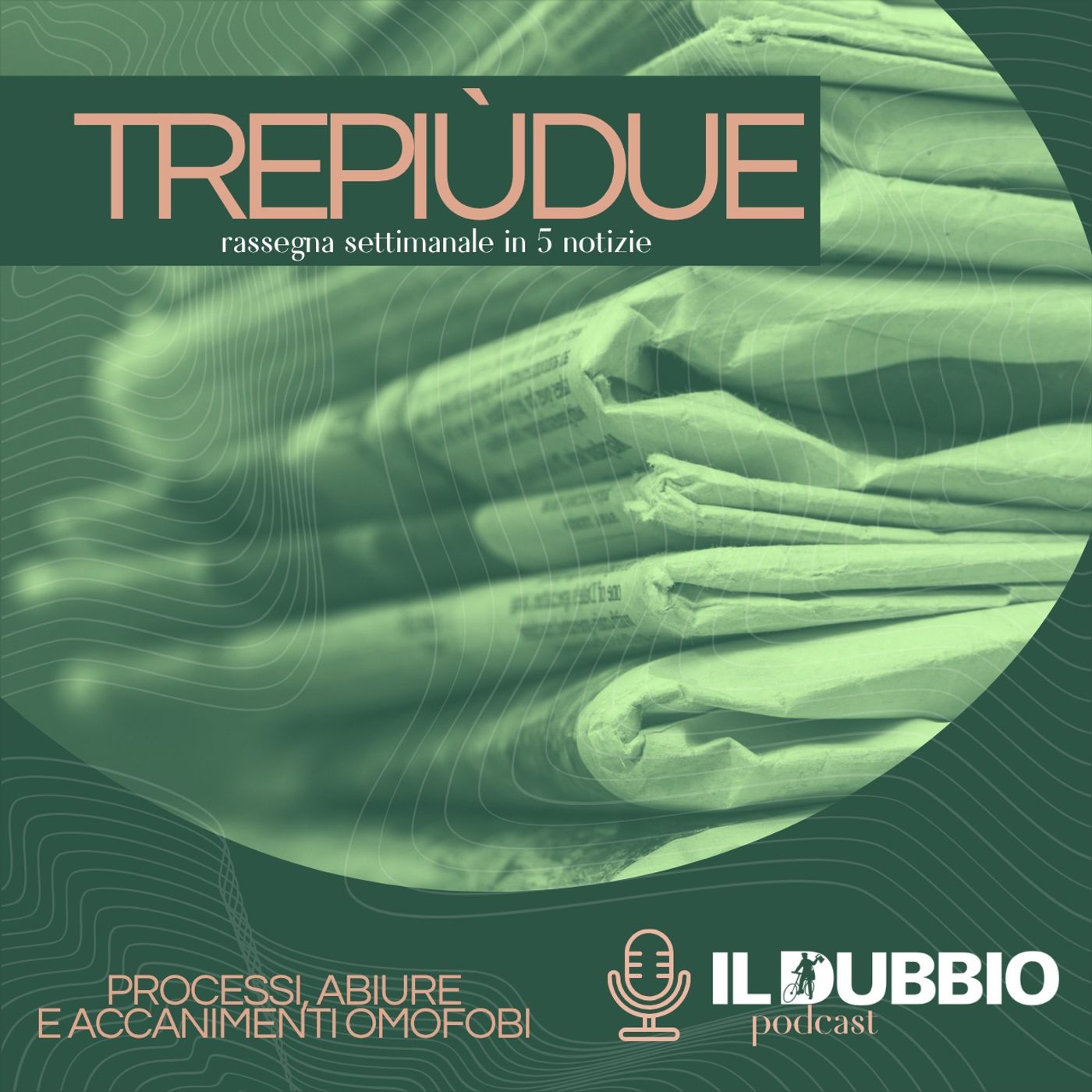 Trepiùdue - Processi, abiure e accanimenti omofobi episode artwork