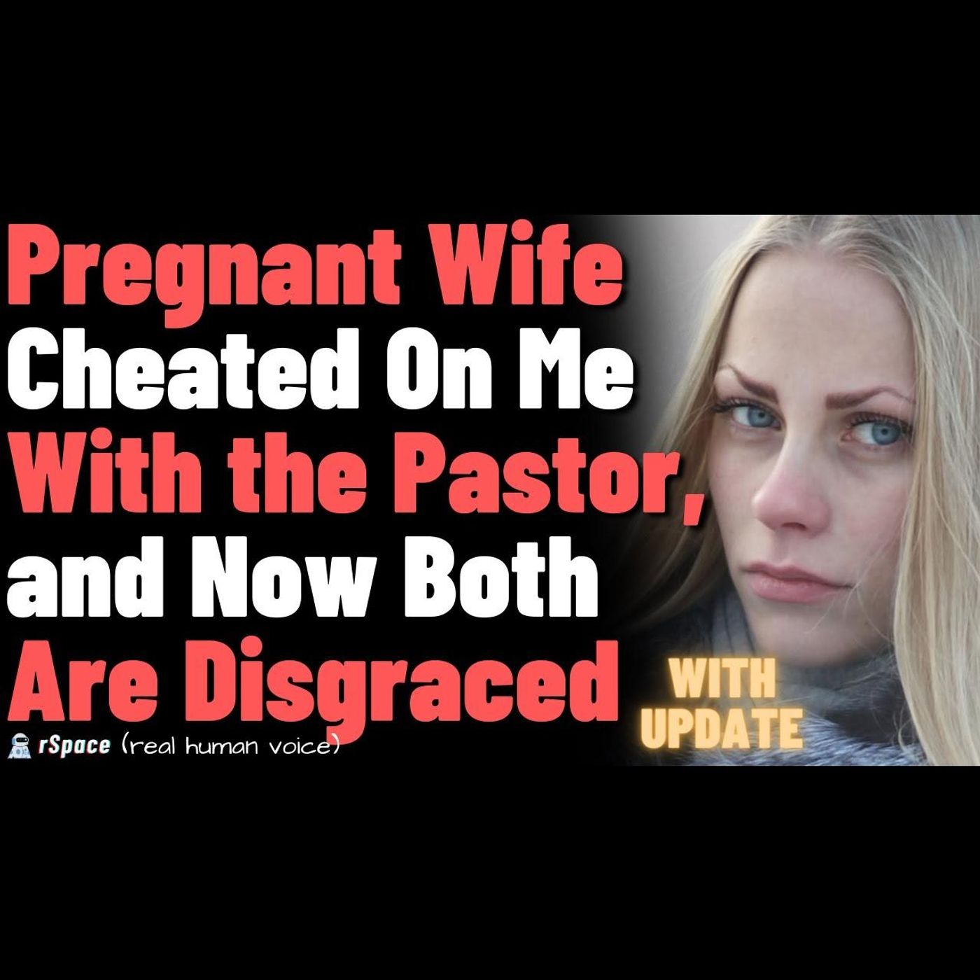 Pregnant Wife Cheated On Me With the Pastor, and Now Both Are Disgraced episode artwork