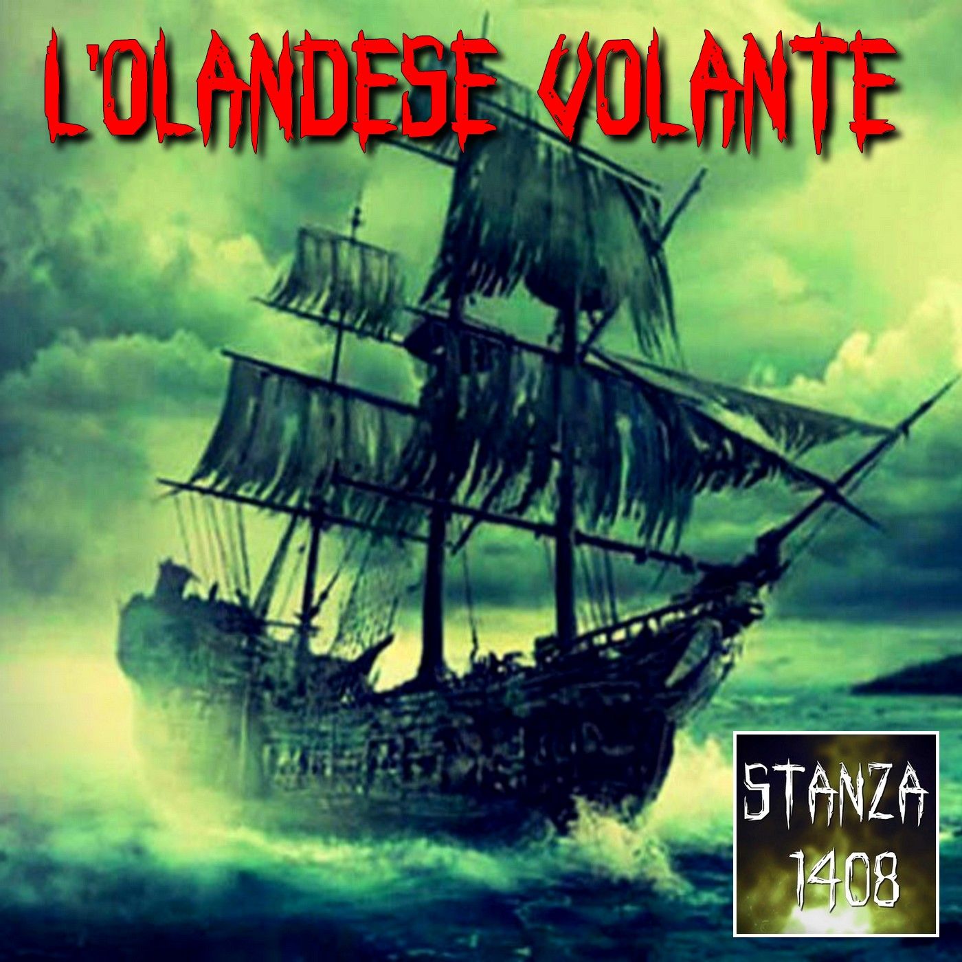 L'OLANDESE VOLANTE: LEGGENDA O REALTÀ? (Stanza 1408 Podcast) episode artwork