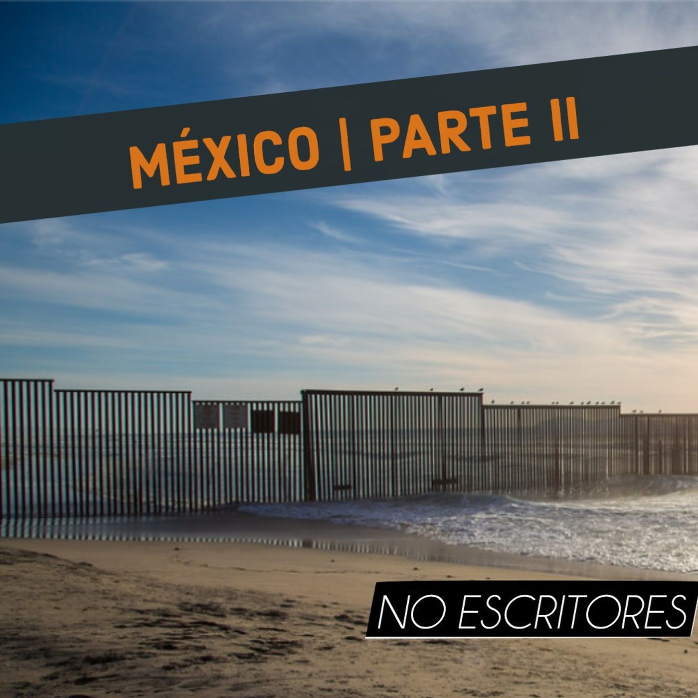 Los No Escritores conversan: Mainstream en EEUU y narrativas de frontera. (México | Parte 2)
